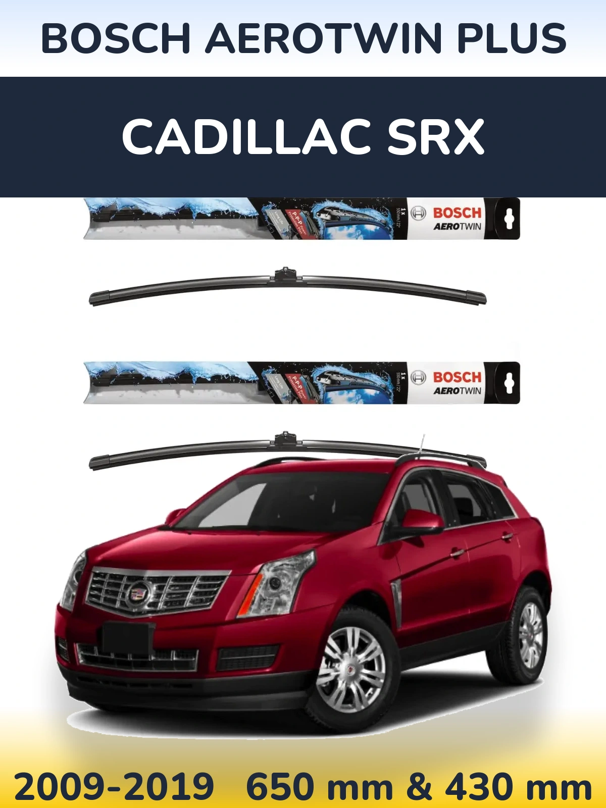 Torkarblad BOSCH AeroTwin Plus för Cadillac SRX