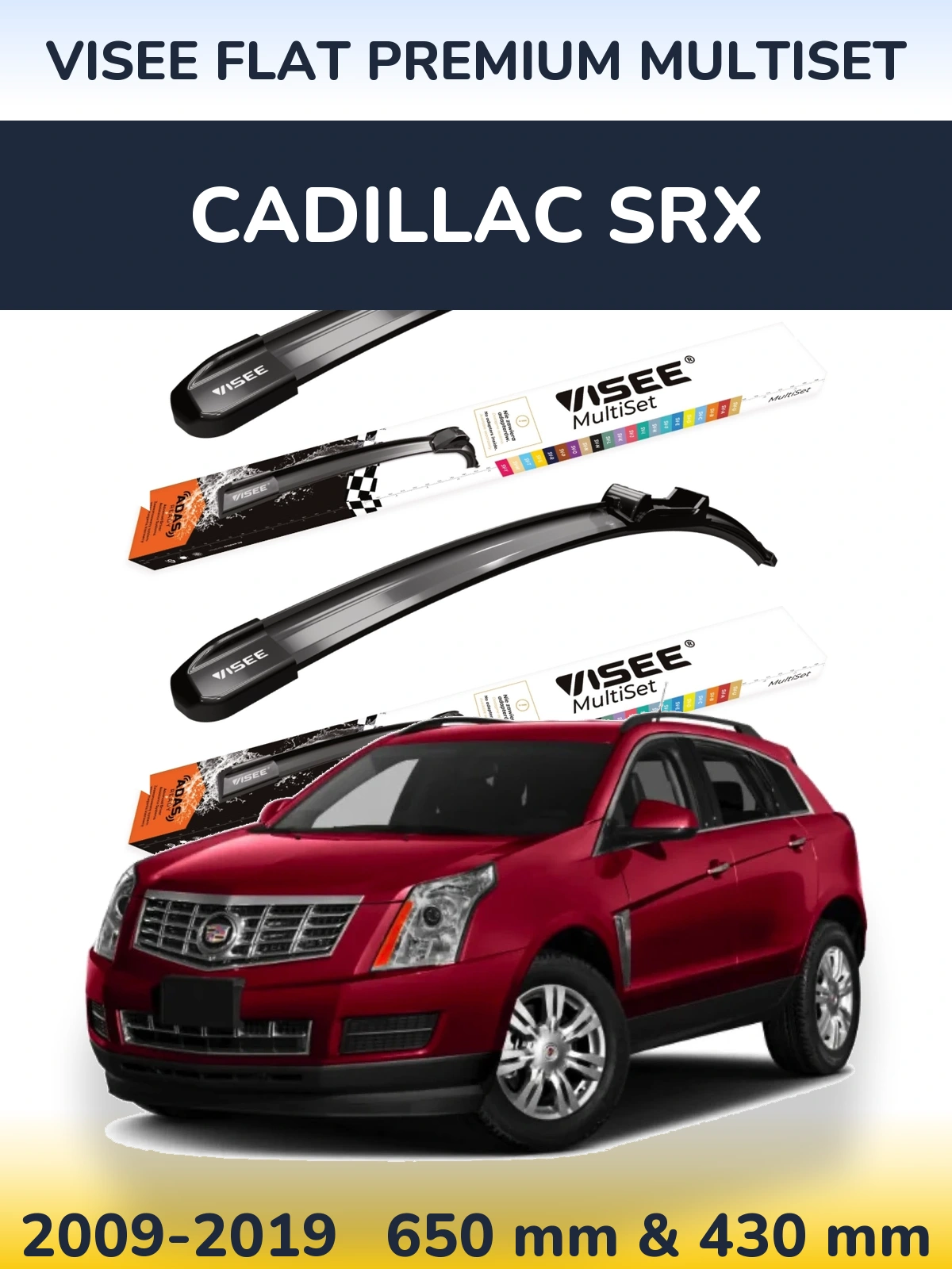Torkarblad VISEE FLAT PREMIUM MultiSet för Cadillac SRX