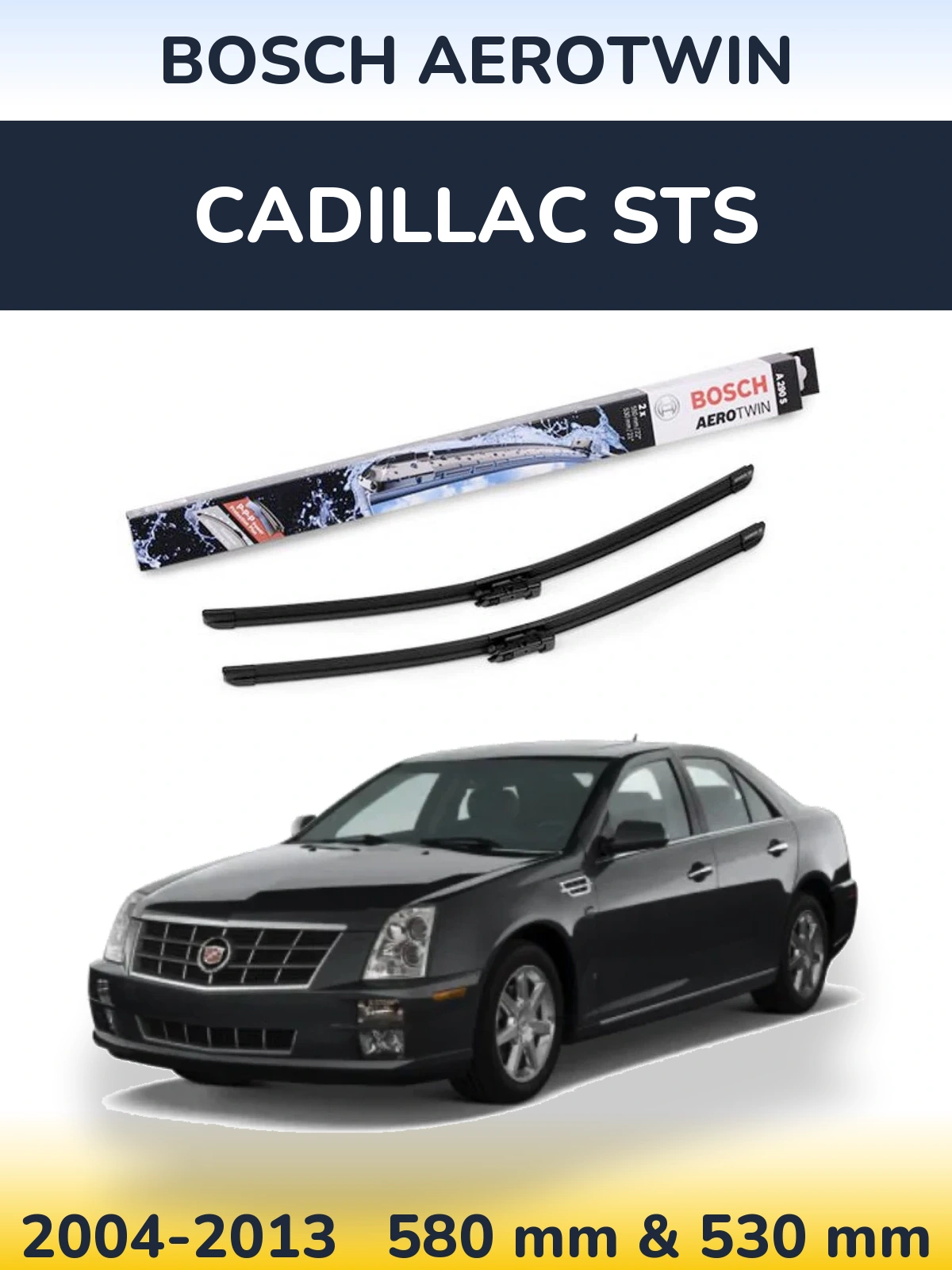 Torkarblad BOSCH AeroTwin för Cadillac STS