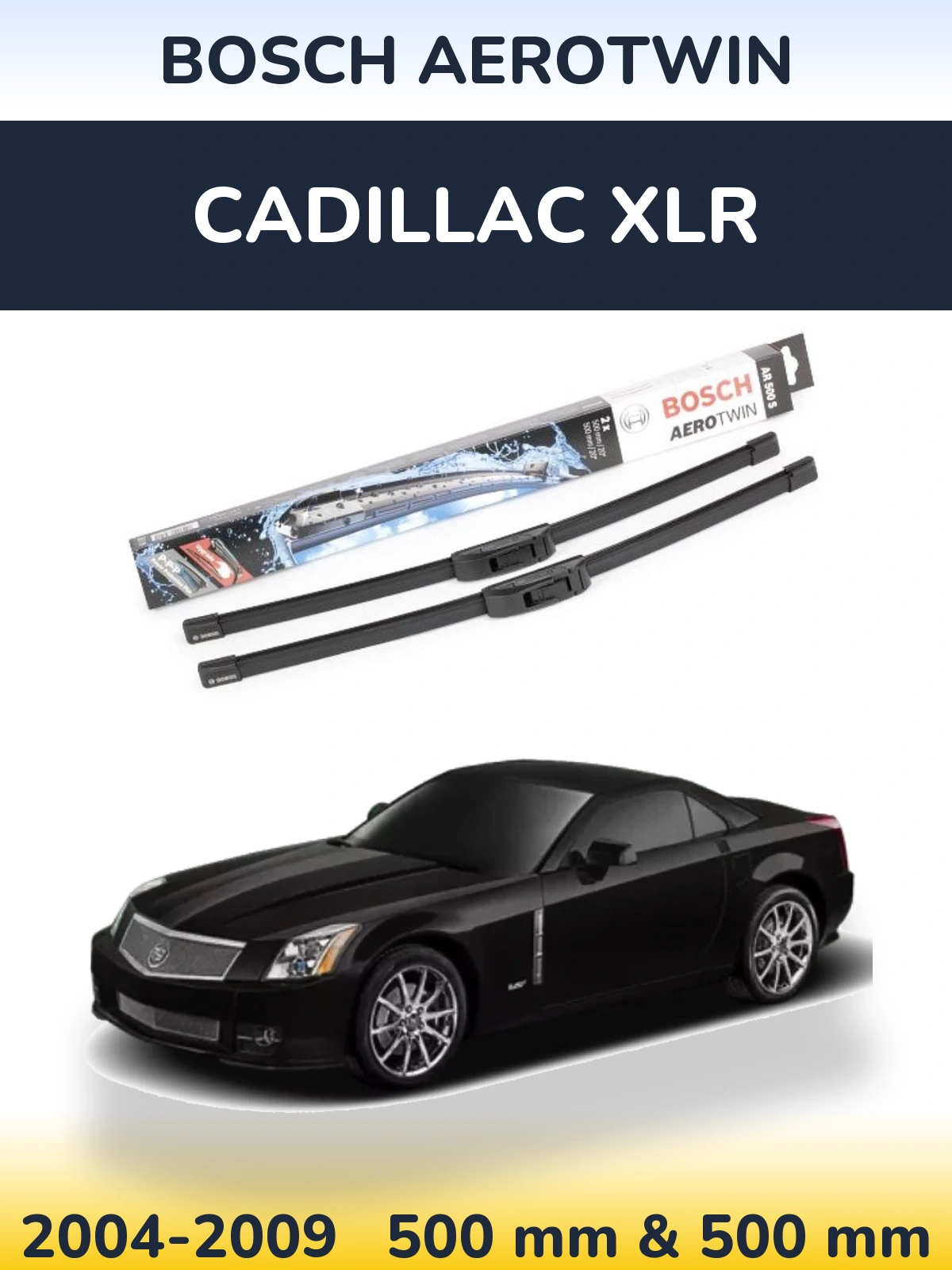 Torkarblad BOSCH AeroTwin för Cadillac XLR
