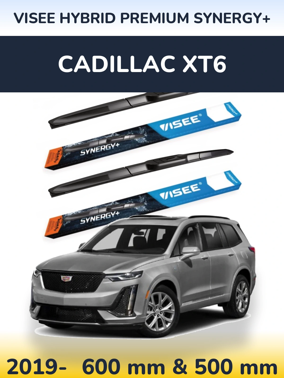 Torkarblad VISEE HYBRID PREMIUM SYNERGY+ för Cadillac XT6