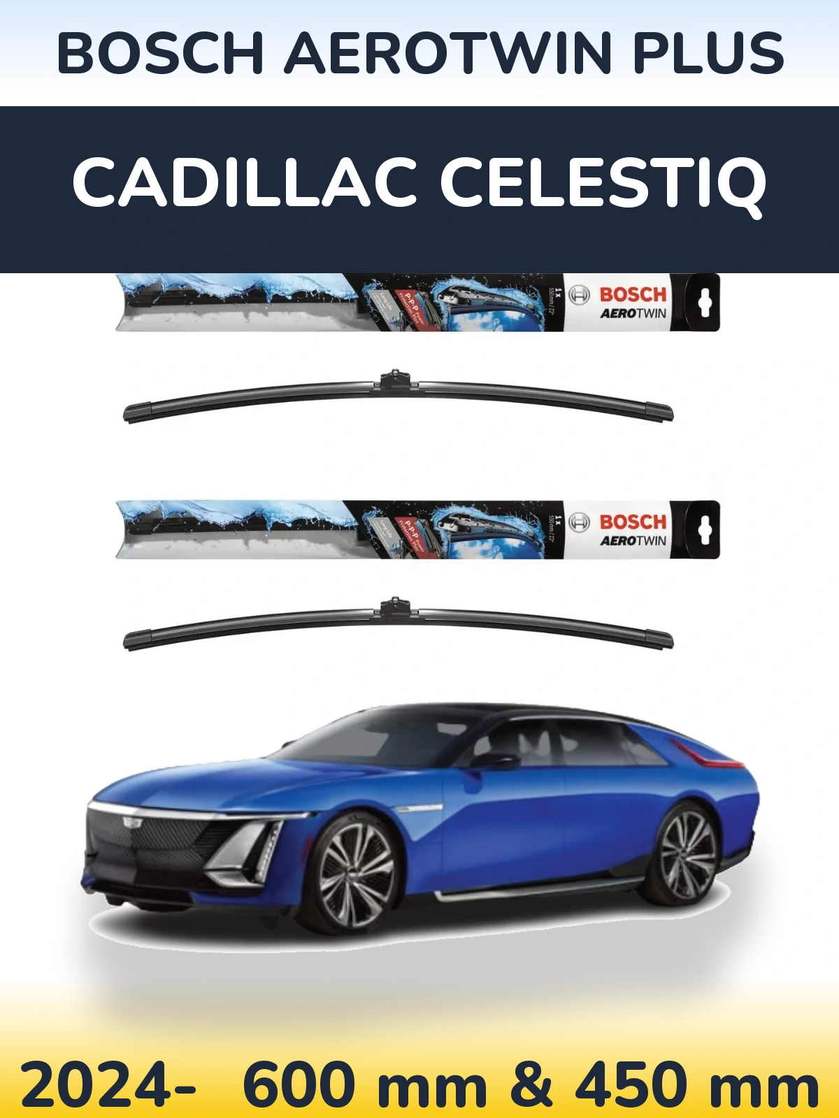 Torkarblad BOSCH AeroTwin Plus för Cadillac Celestiq