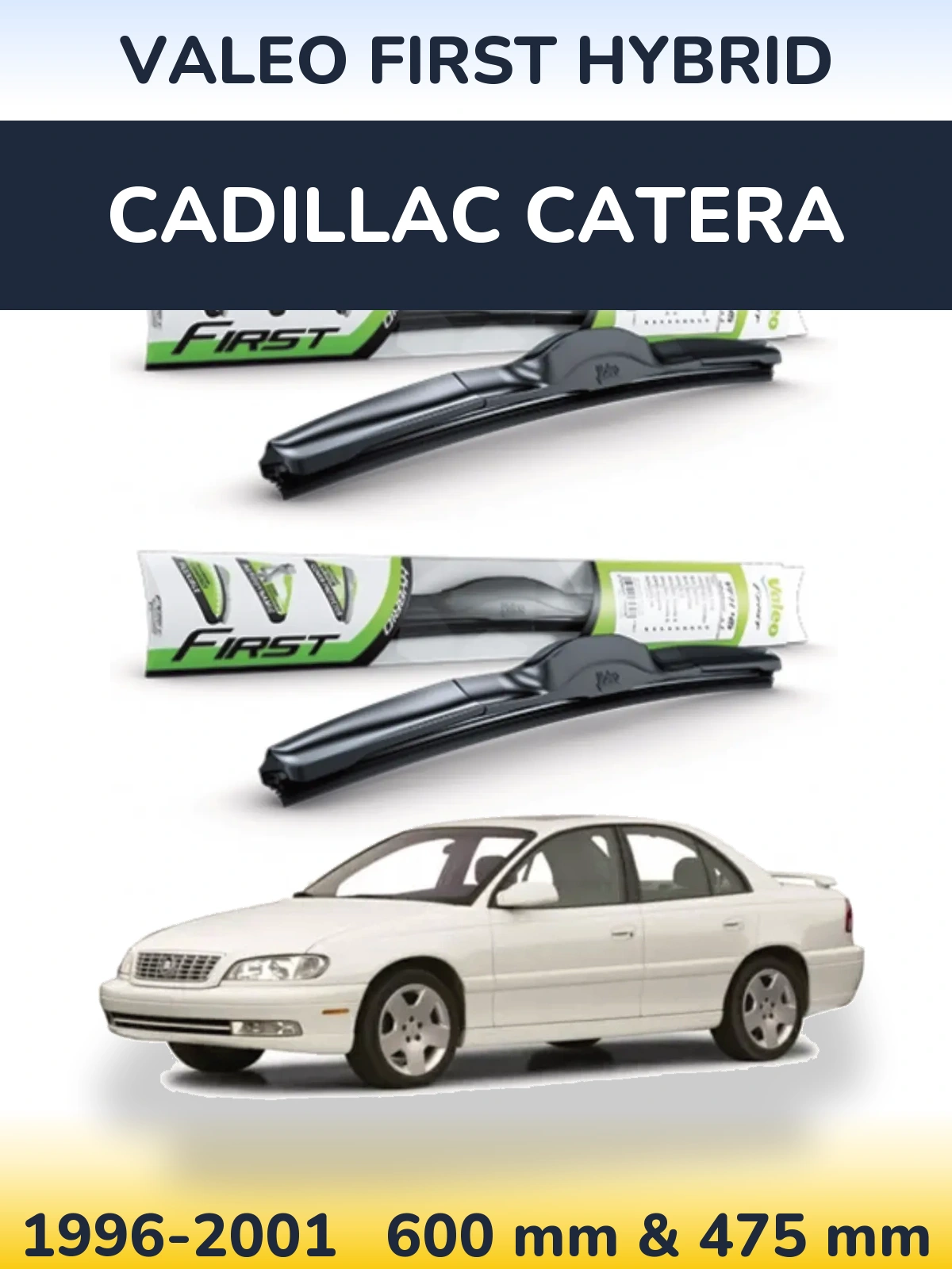 Комплект передних дворников Valeo First Hybrid 600 & 475 мм для Cadillac Catera 1996-2001