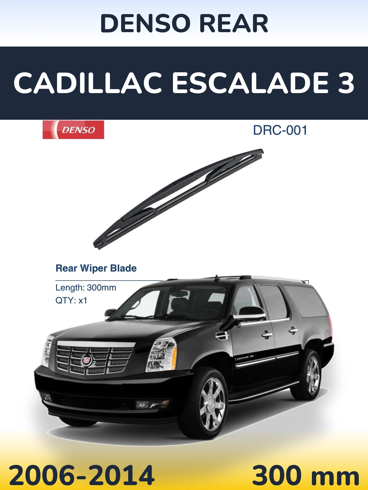 Torkarblad Denso Rear för Cadillac Escalade 3