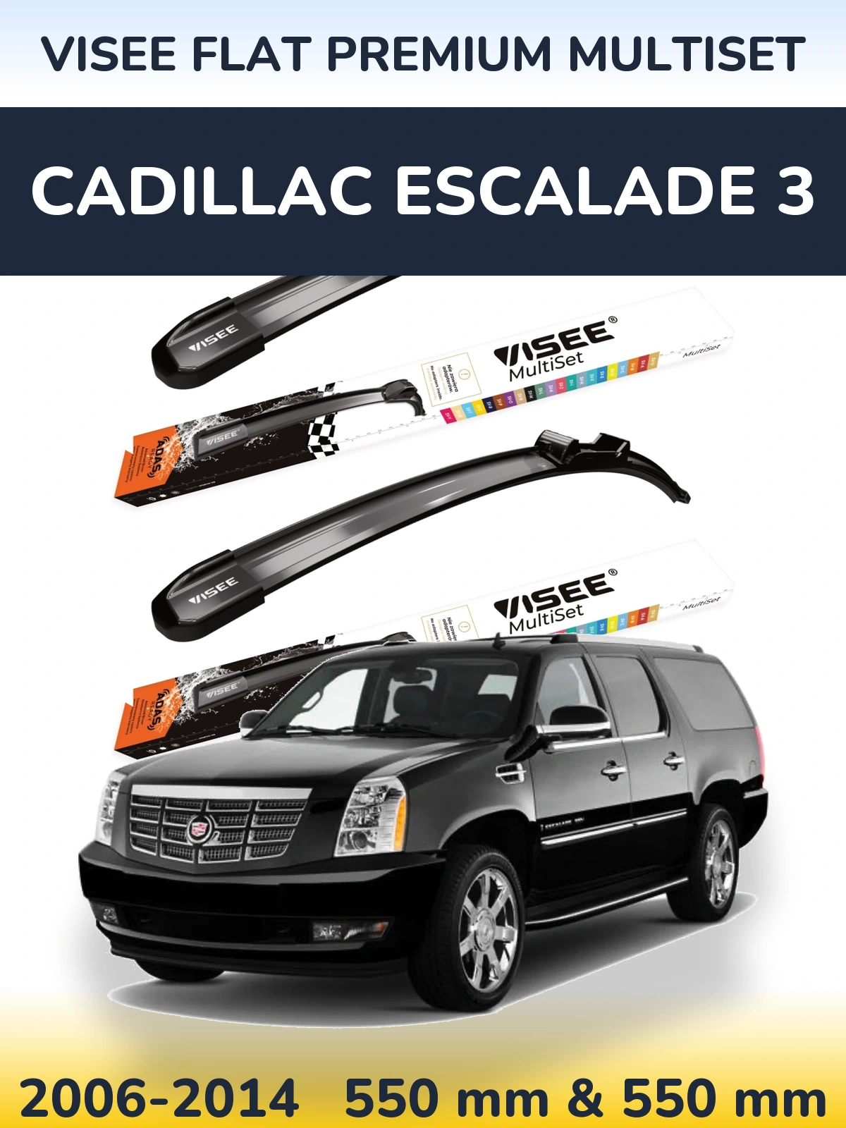 Front wiper blade set VISEE FLAT PREMIUM MultiSet 550 & 550 mm for Cadillac Escalade 3 2006-2014