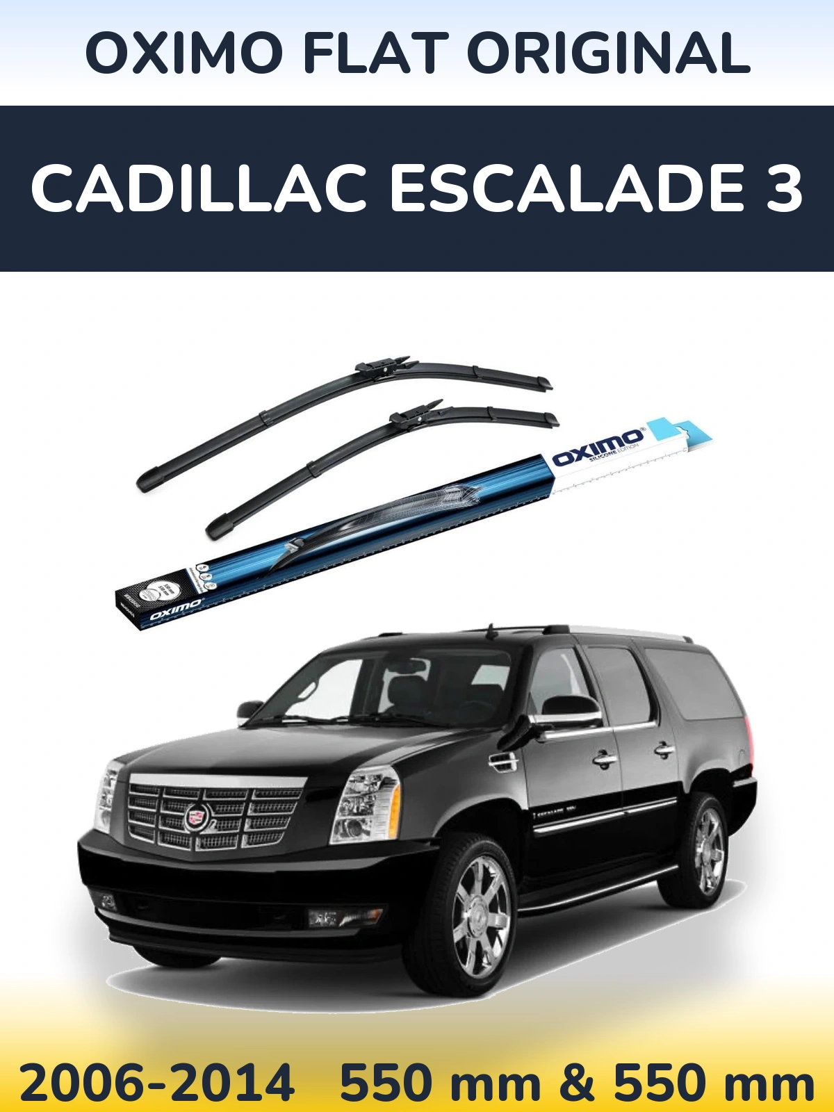 Torkarblad Oximo Flat Original för Cadillac Escalade 3