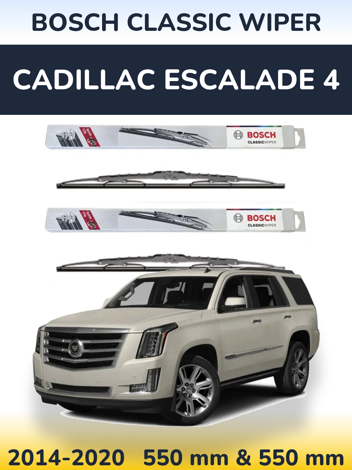 Комплект передніх щіток BOSCH Classic Wiper 550 & 550 мм для Cadillac Escalade 4 2014-2020