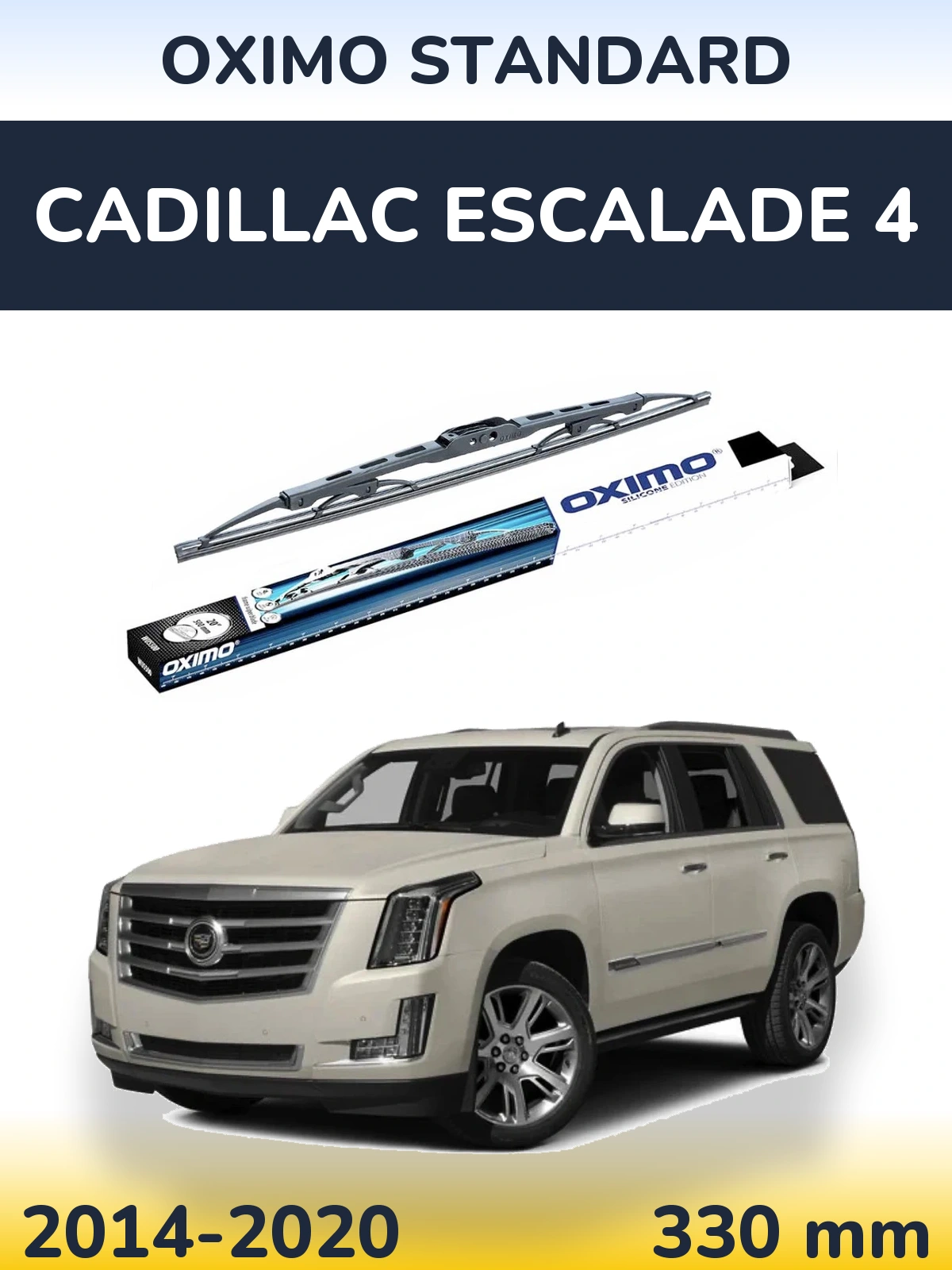 Torkarblad Oximo Standard för Cadillac Escalade 4
