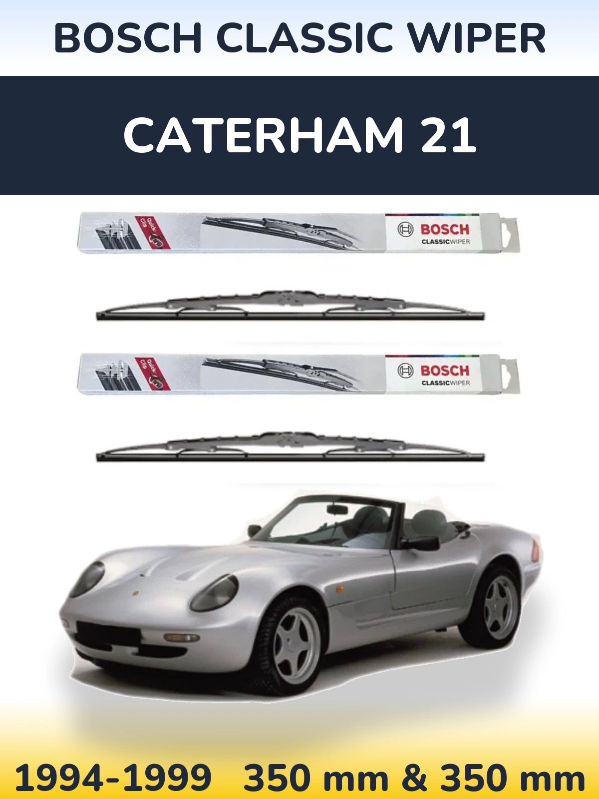 Torkarblad BOSCH Classic Wiper för Caterham 21