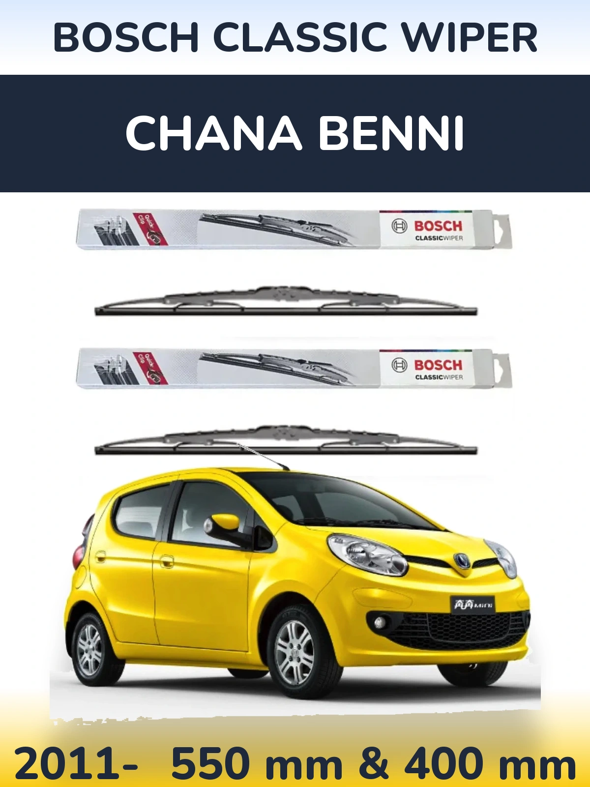 Torkarblad BOSCH Classic Wiper för Chana Benni