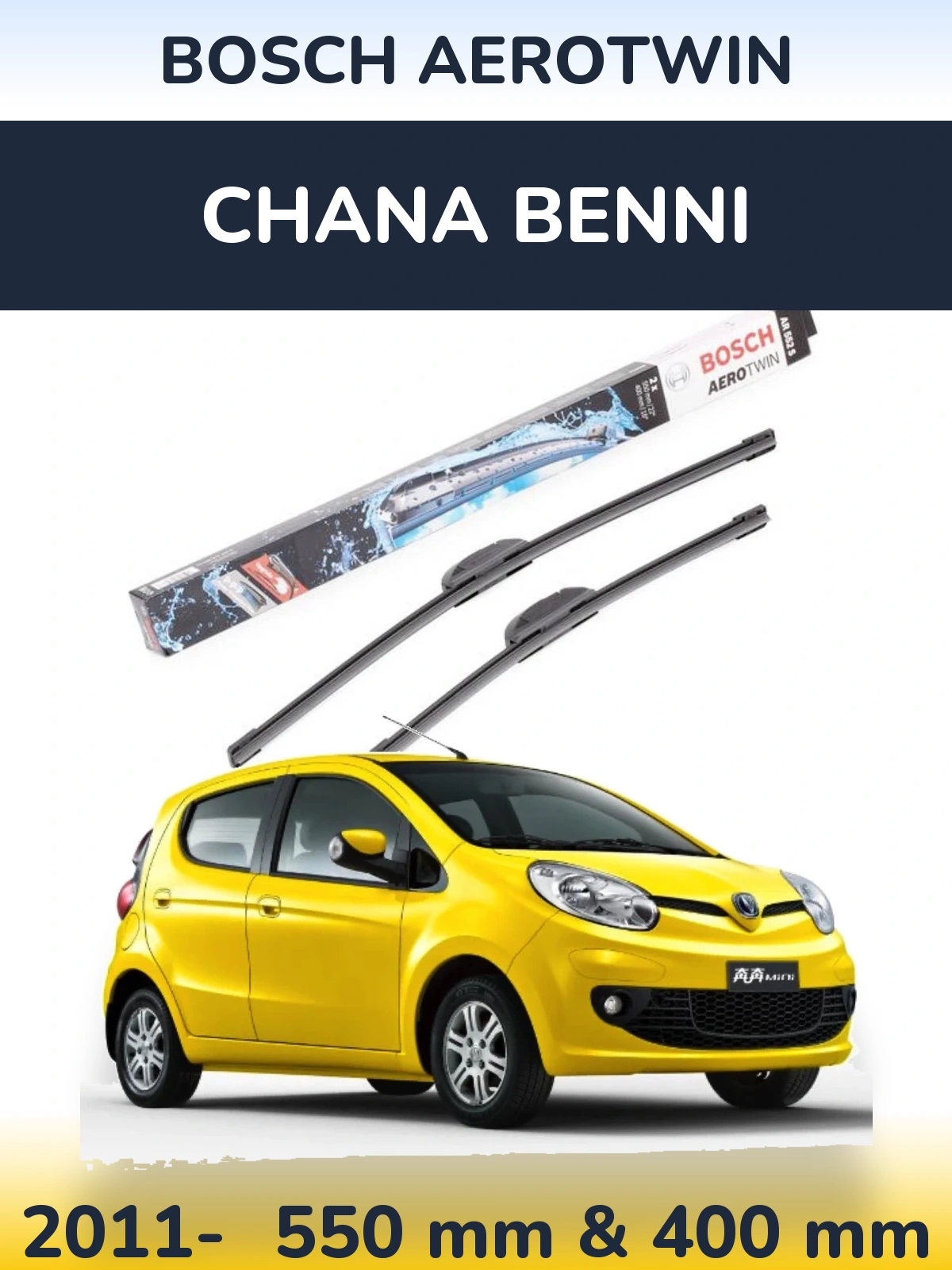 Torkarblad BOSCH AeroTwin för Chana Benni