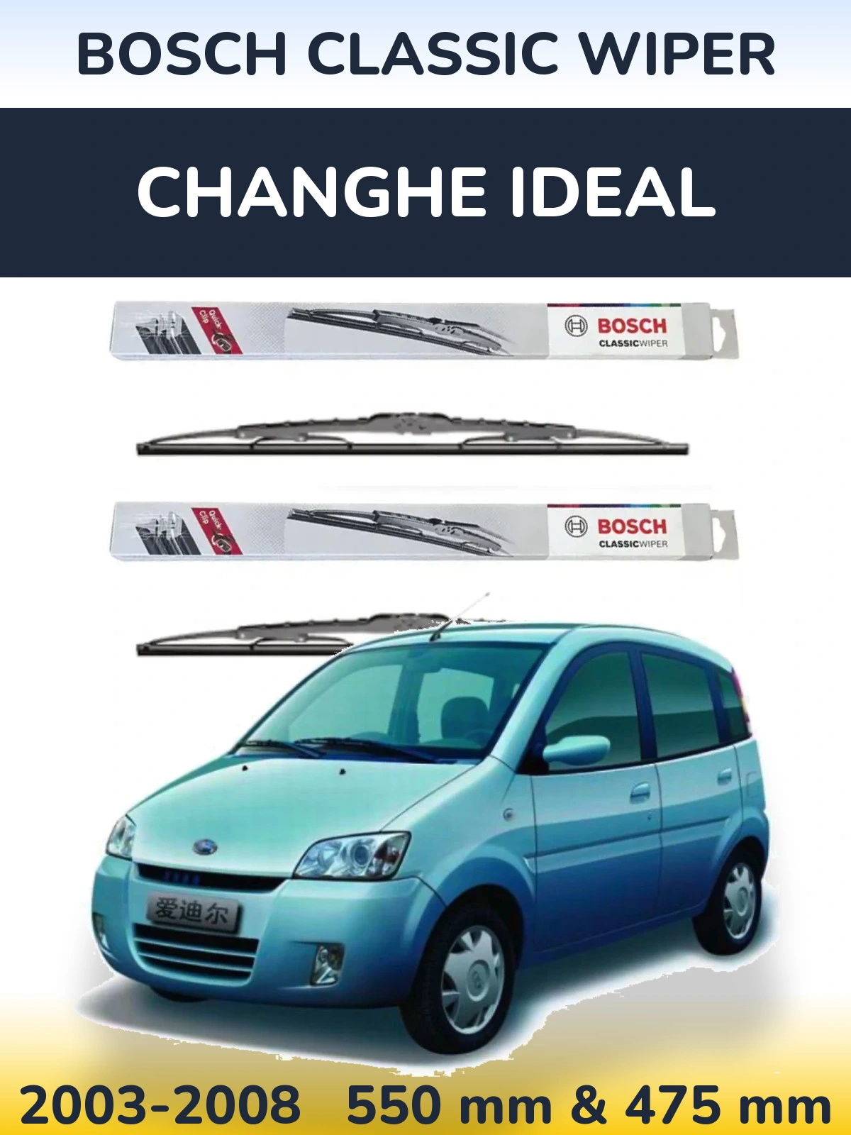 Torkarblad BOSCH Classic Wiper för Changhe Ideal