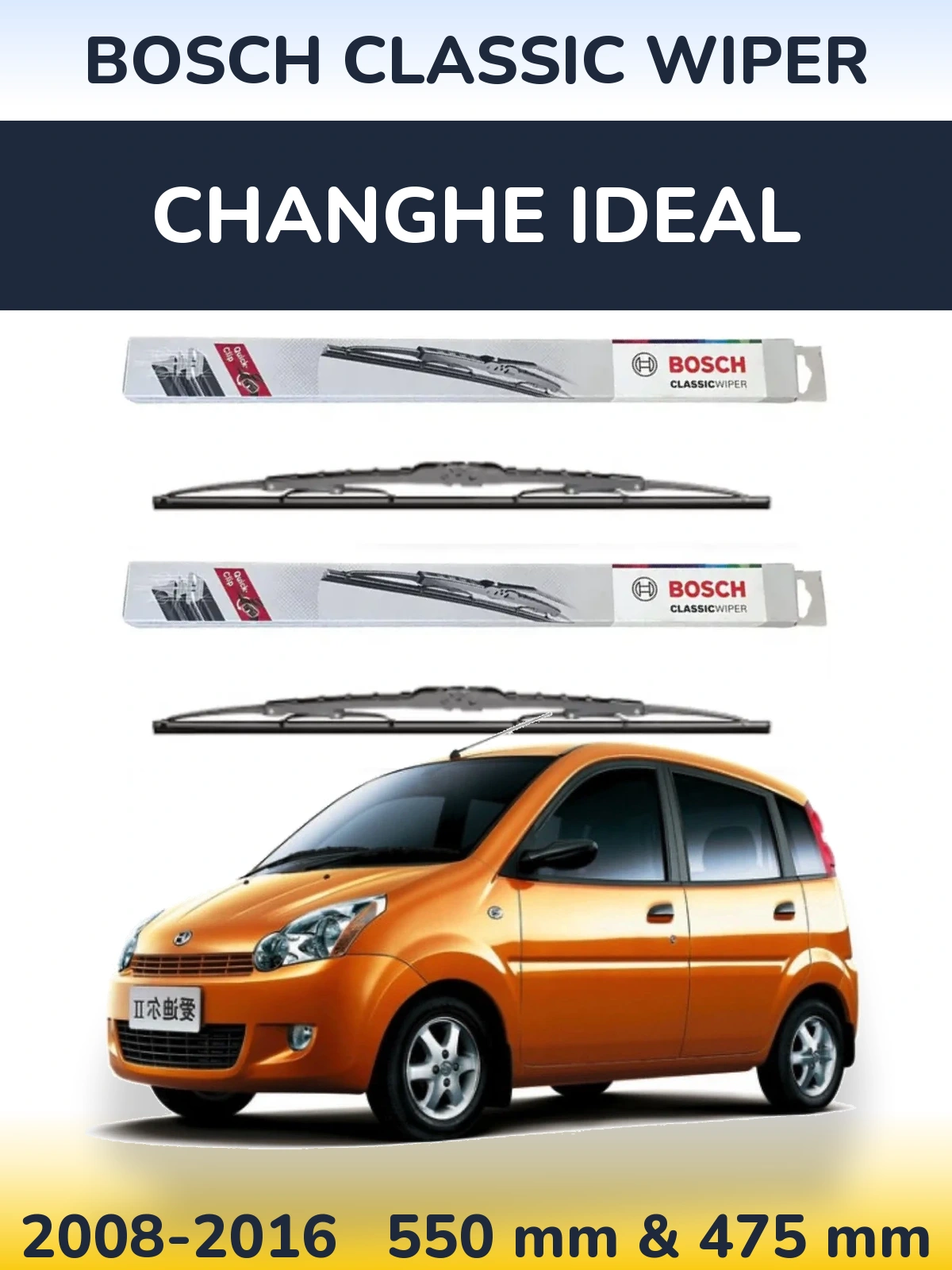 Torkarblad BOSCH Classic Wiper för Changhe Ideal