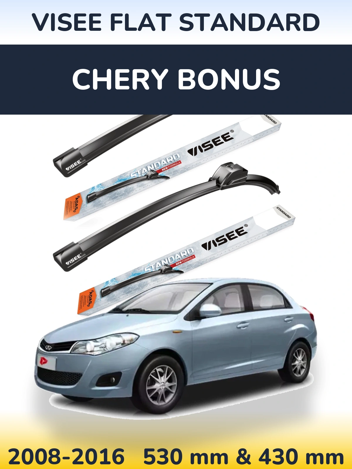 Torkarblad VISEE FLAT STANDARD för Chery Bonus