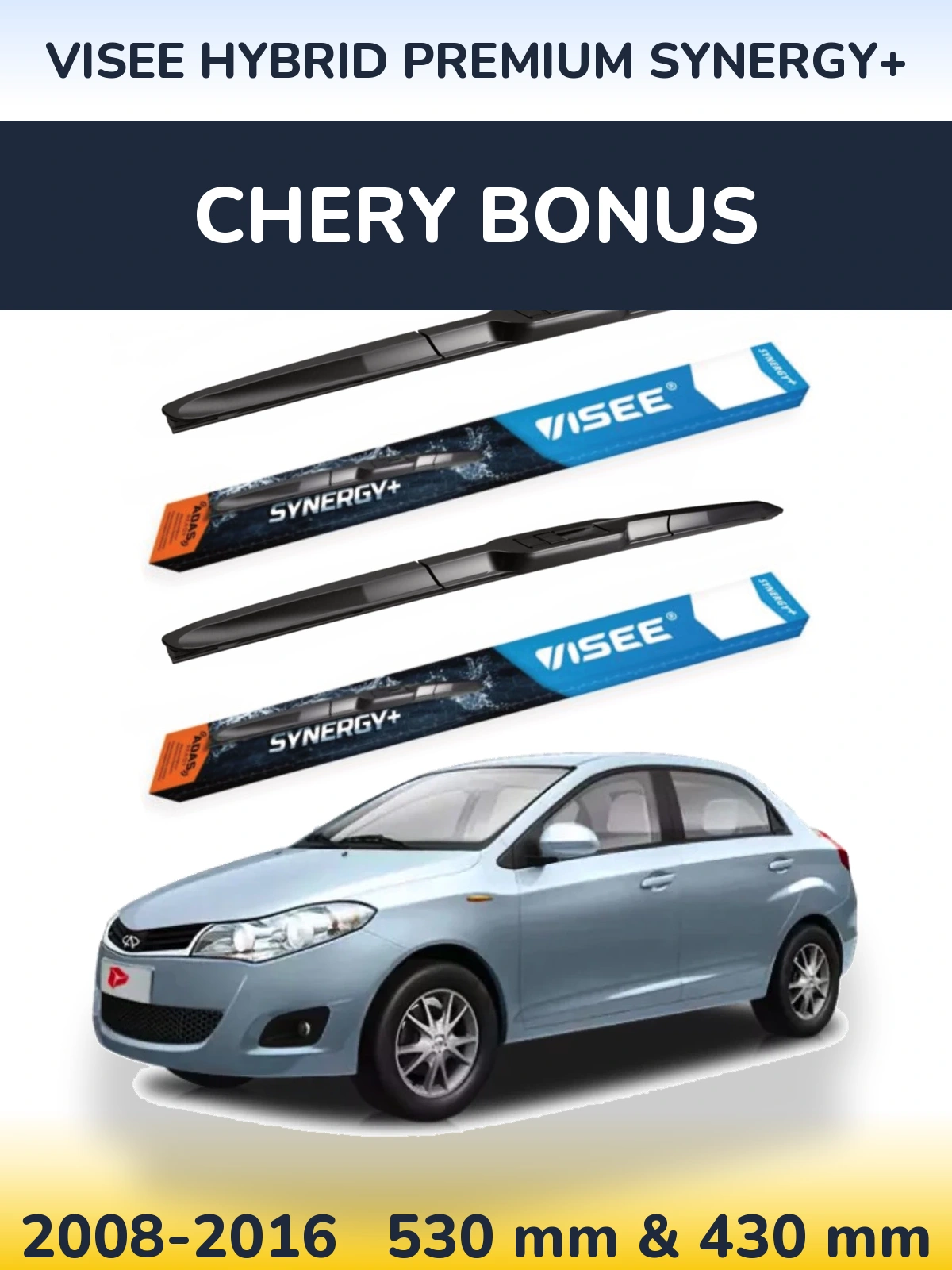 Torkarblad VISEE HYBRID PREMIUM SYNERGY+ för Chery Bonus