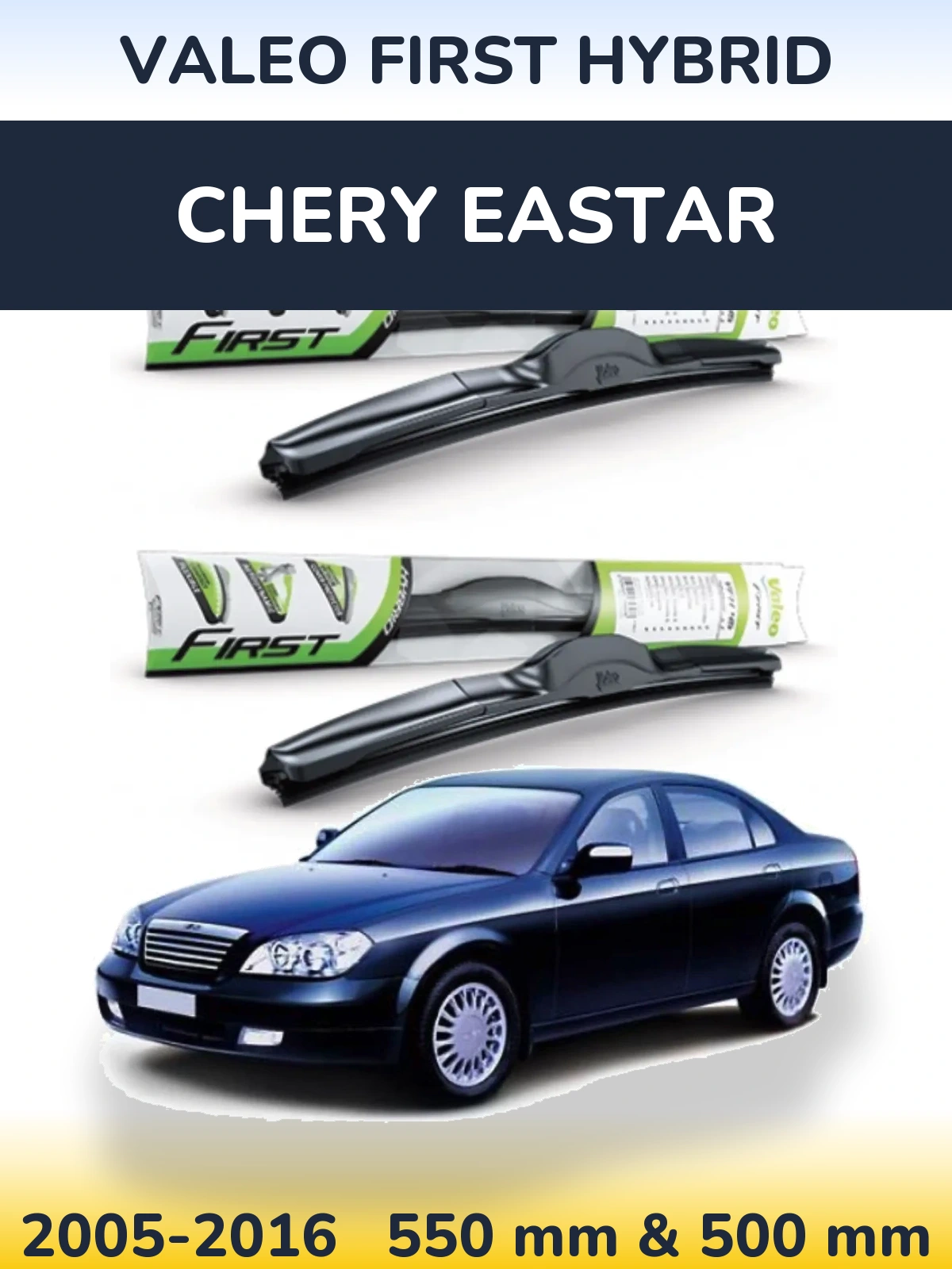 Torkarblad Valeo First Hybrid för Chery Eastar