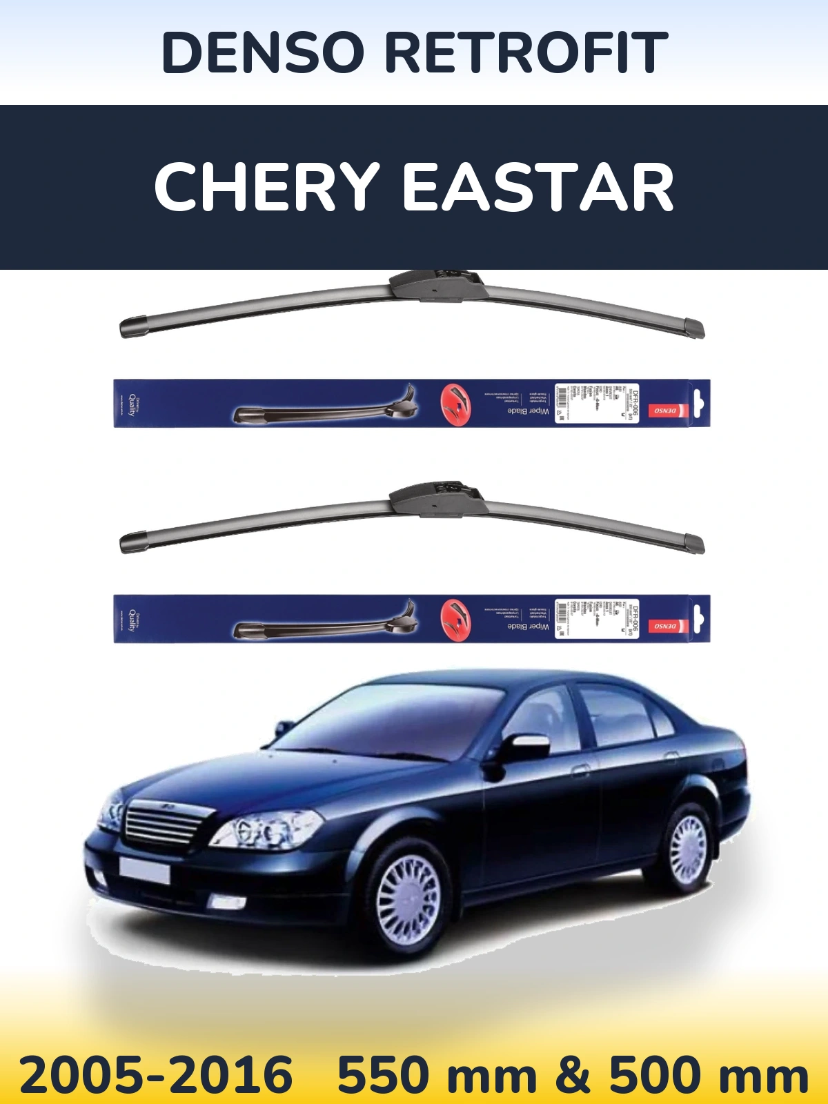 Torkarblad Denso Retrofit för Chery Eastar