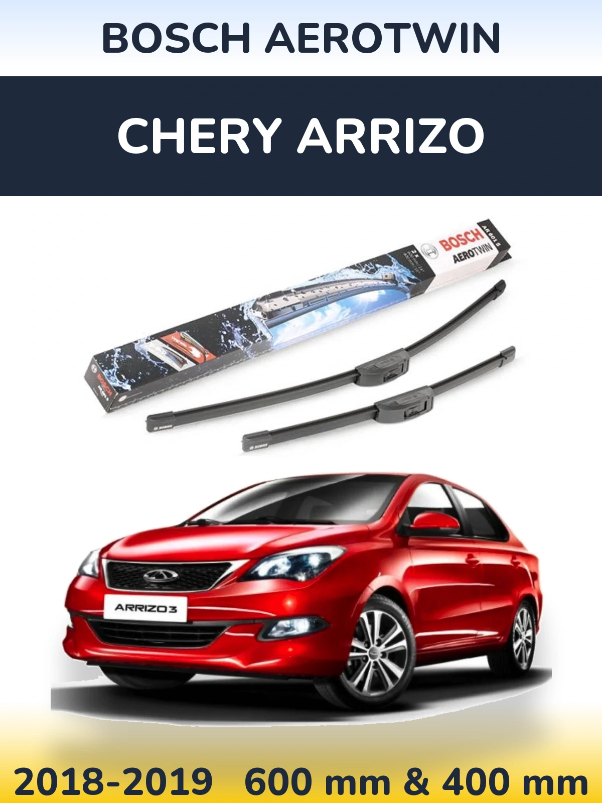 Torkarblad BOSCH AeroTwin för Chery Arrizo