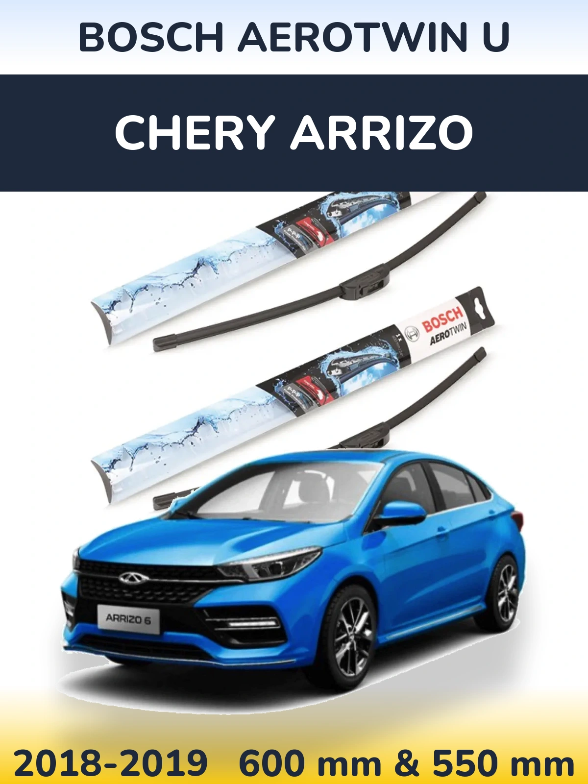 Torkarblad BOSCH AeroTwin U för Chery Arrizo