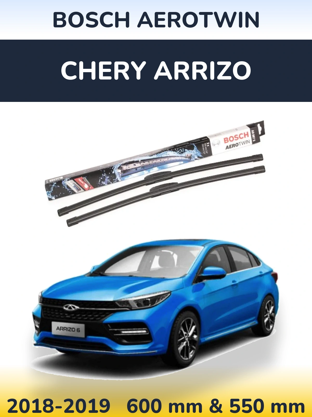 Torkarblad BOSCH AeroTwin för Chery Arrizo