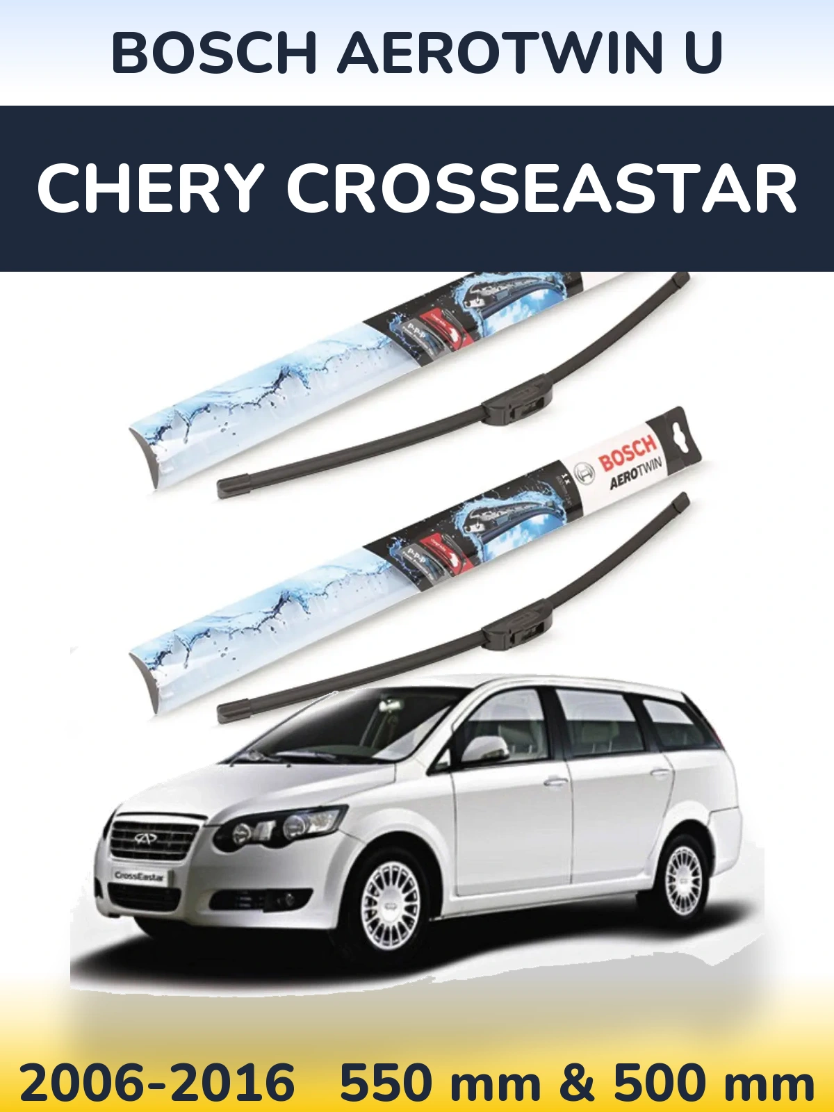 Torkarblad BOSCH AeroTwin U för Chery CrossEastar