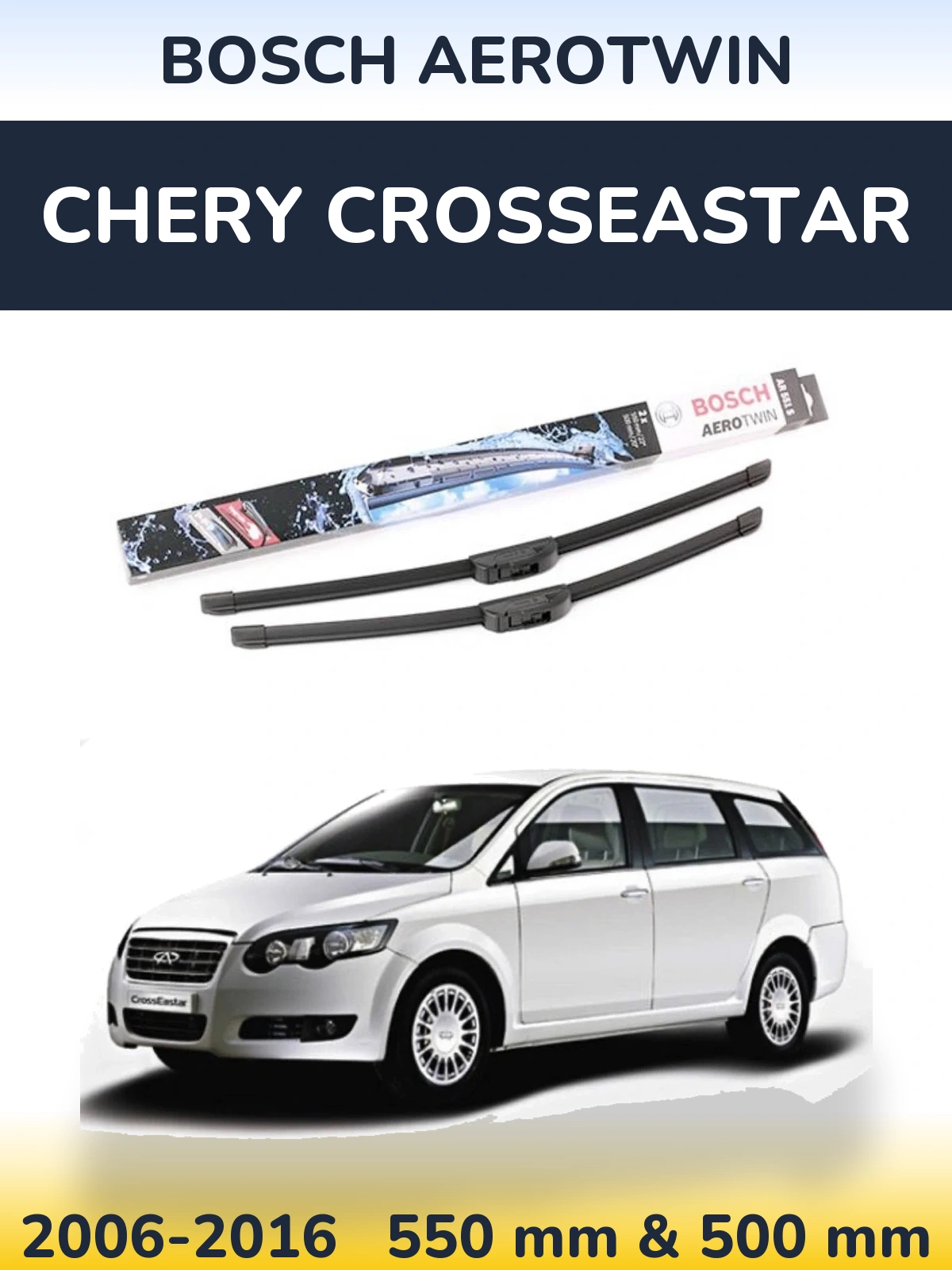 Torkarblad BOSCH AeroTwin för Chery CrossEastar