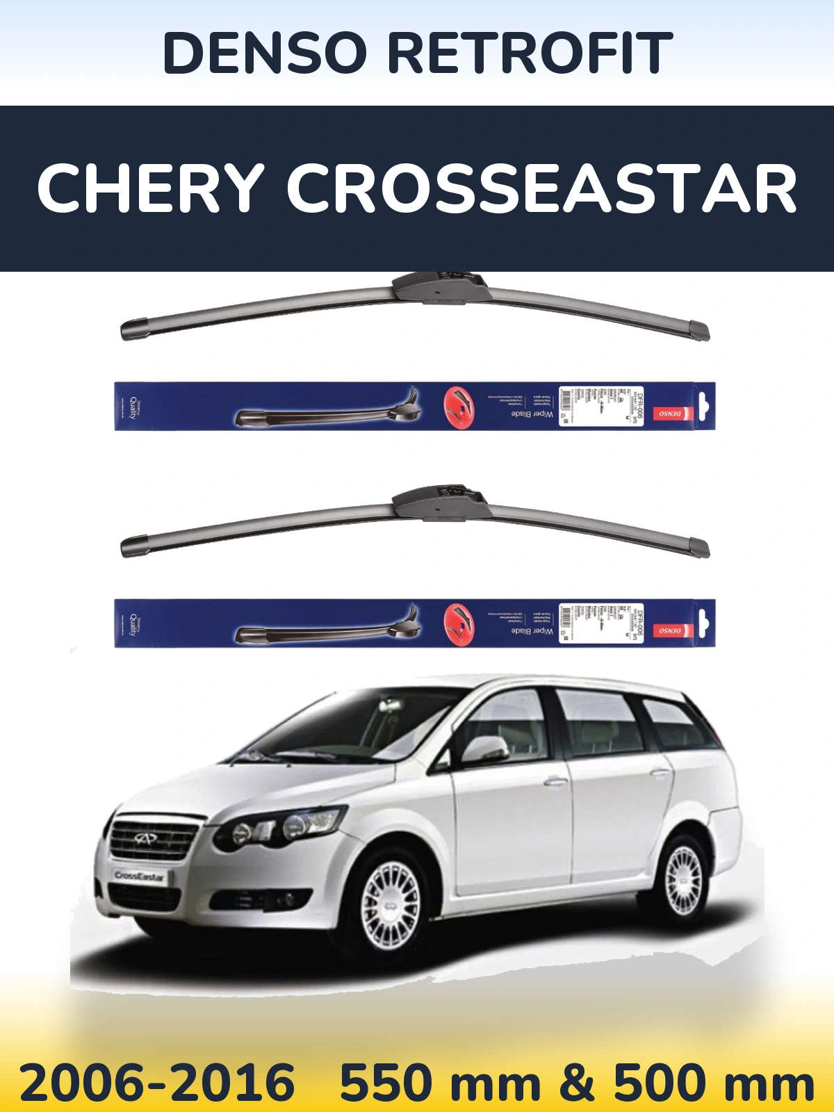 Torkarblad Denso Retrofit för Chery CrossEastar