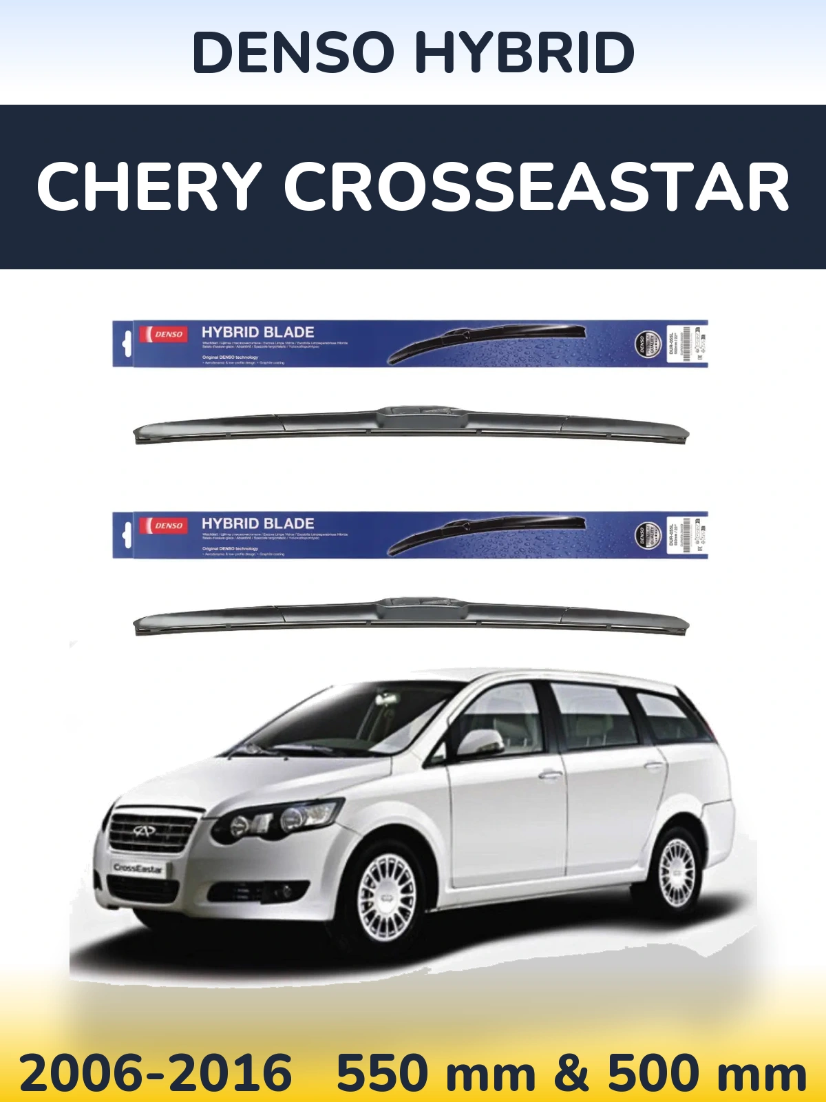 Torkarblad Denso Hybrid för Chery CrossEastar