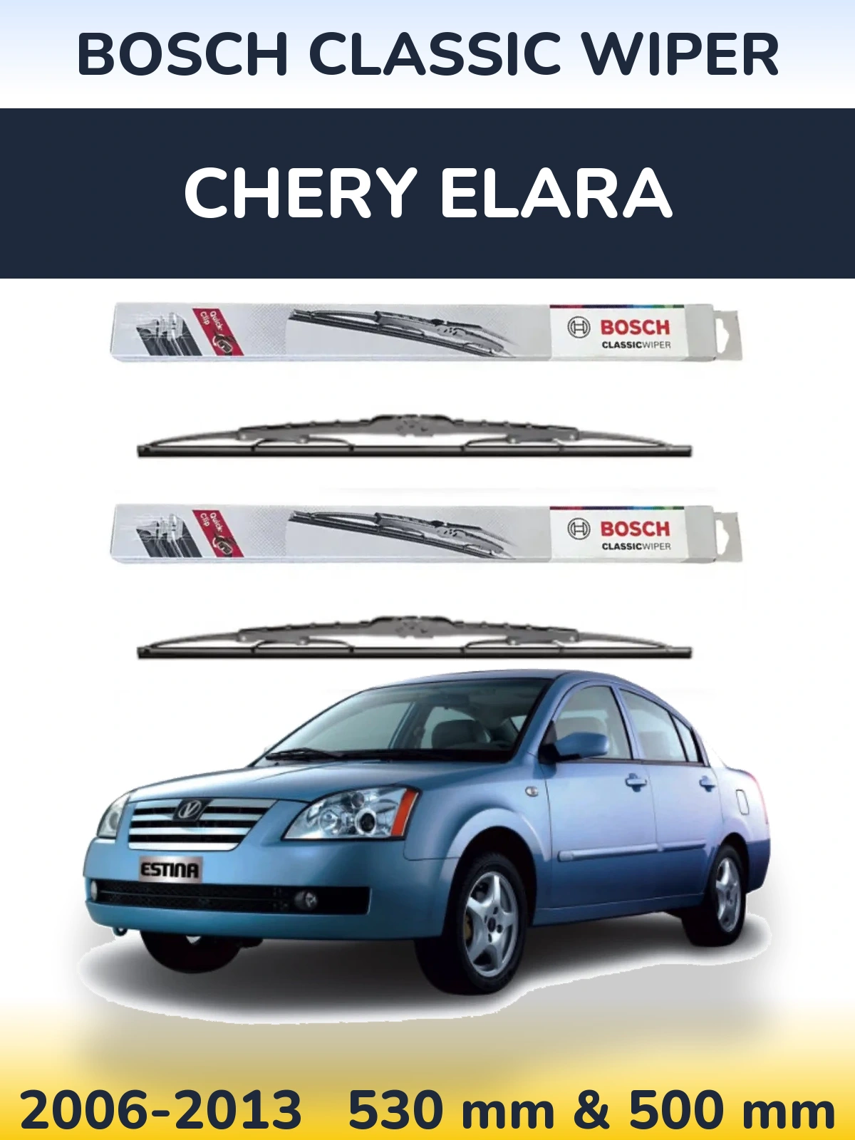 Torkarblad BOSCH Classic Wiper för Chery Elara