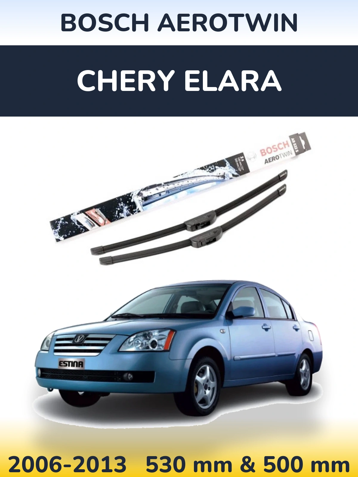 Torkarblad BOSCH AeroTwin för Chery Elara