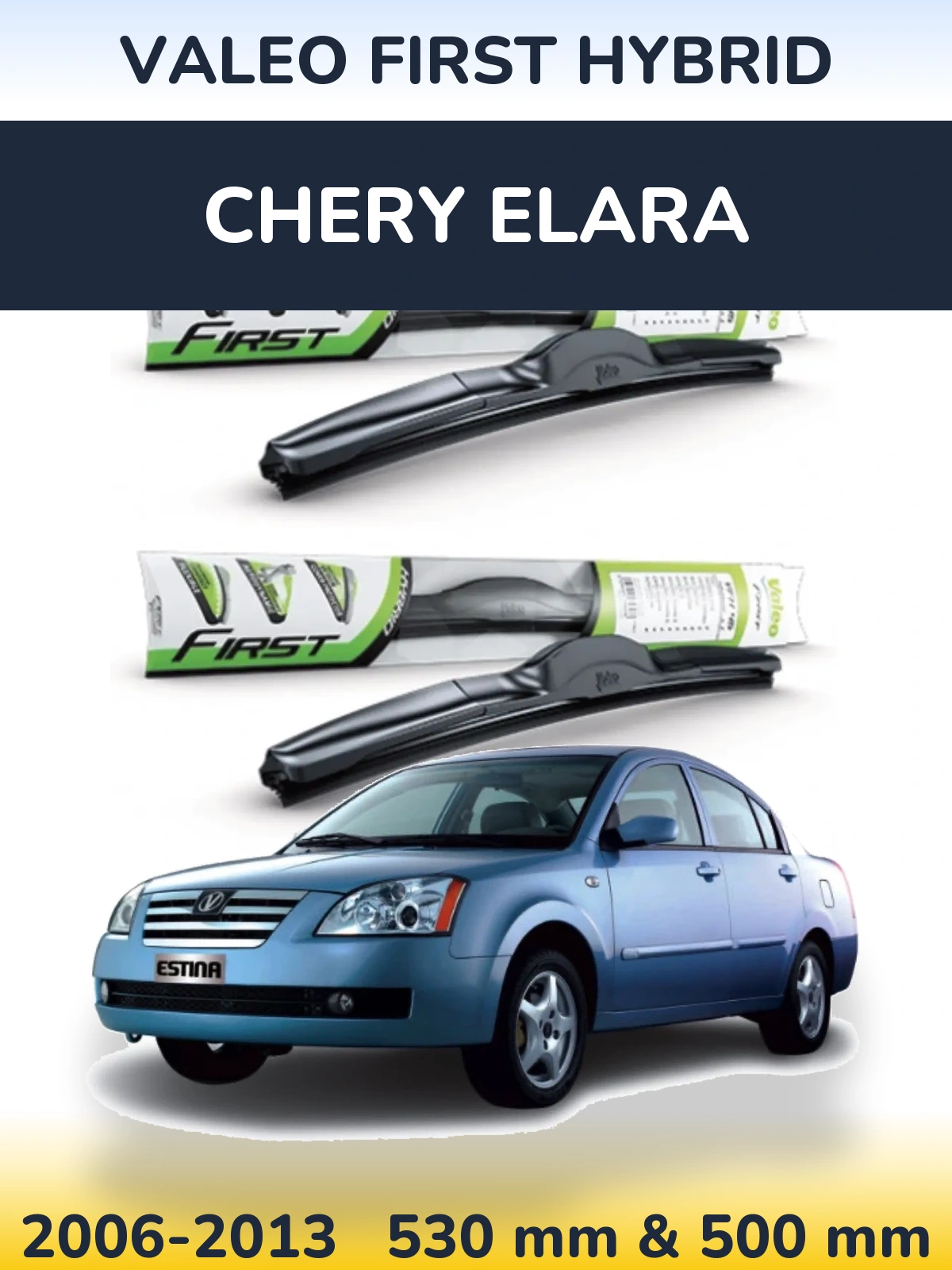 Torkarblad Valeo First Hybrid för Chery Elara
