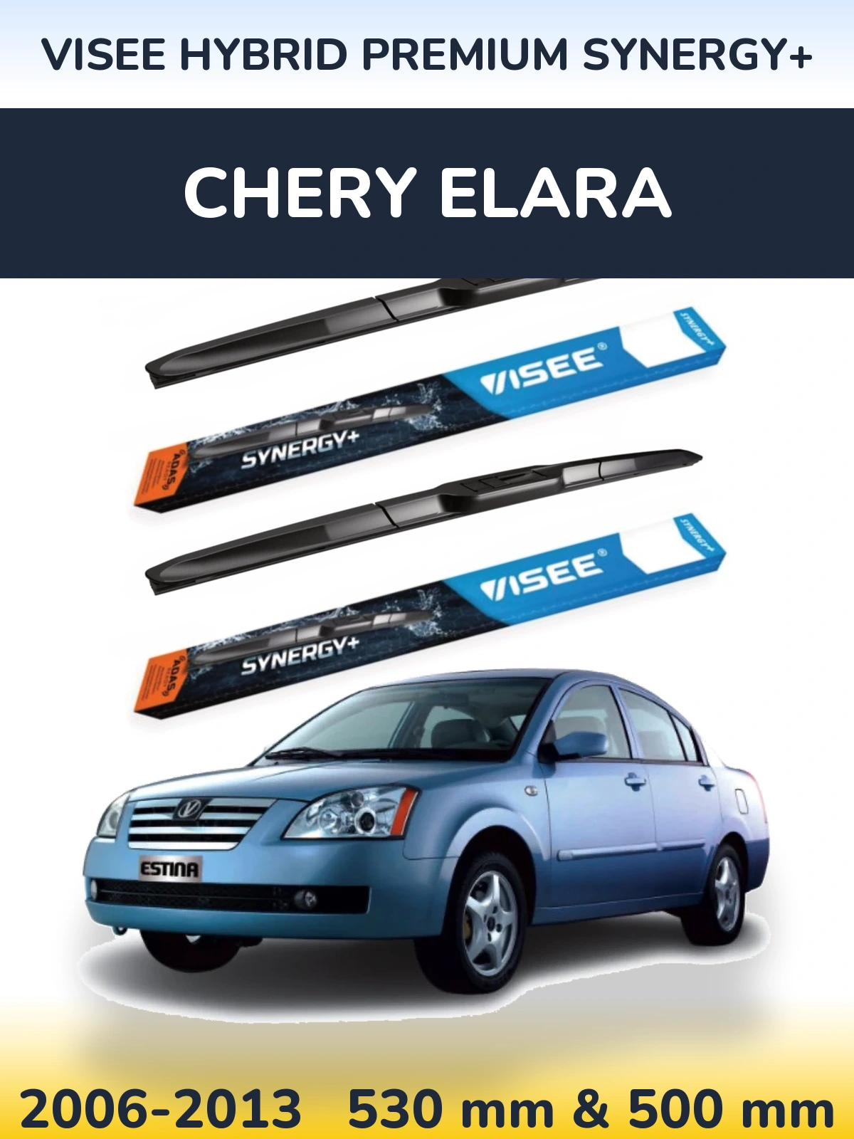Torkarblad VISEE HYBRID PREMIUM SYNERGY+ för Chery Elara