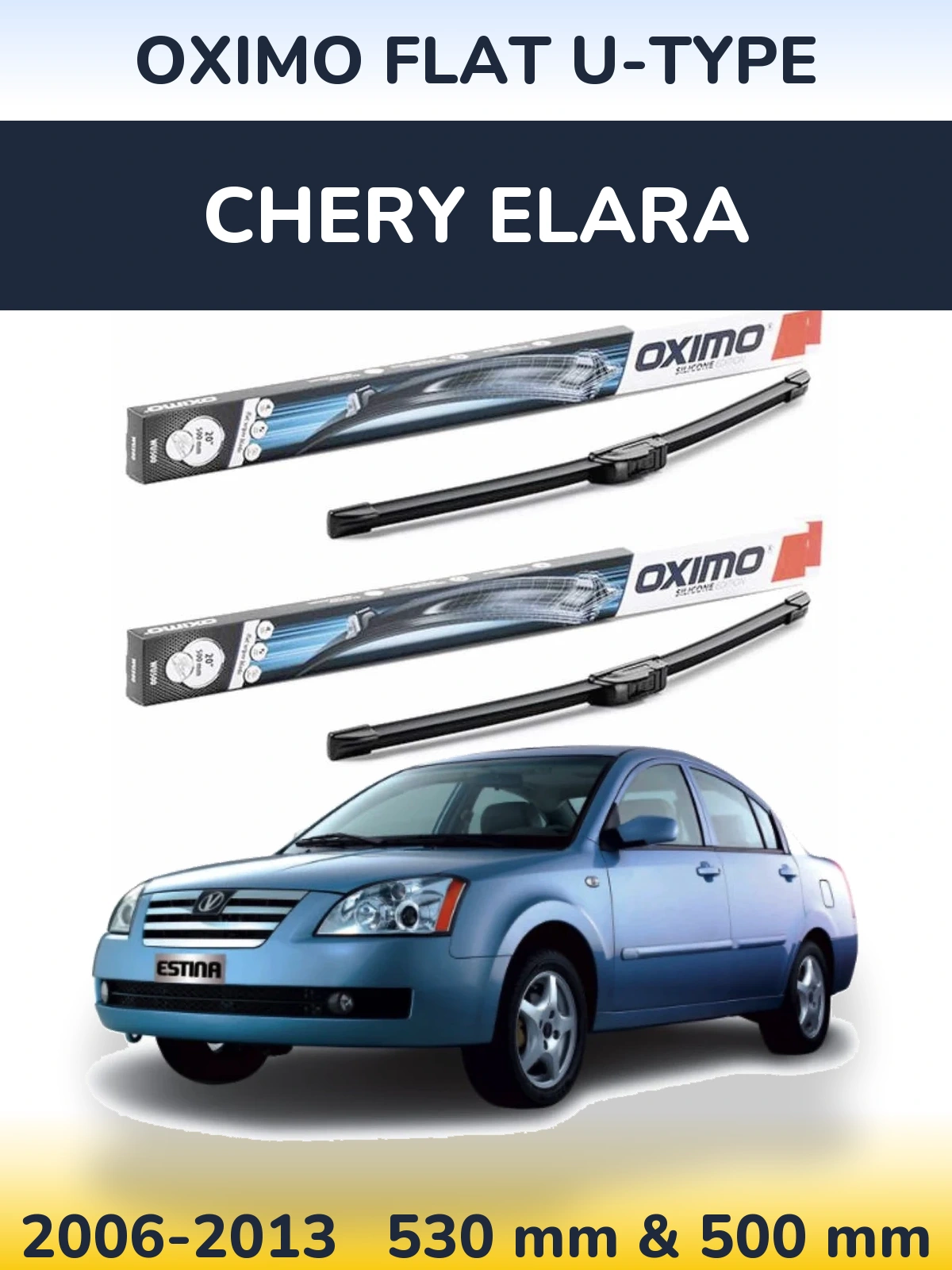 Комплект передніх щіток Oximo Flat U-type 530 & 500 мм для Chery Elara 2006-2013