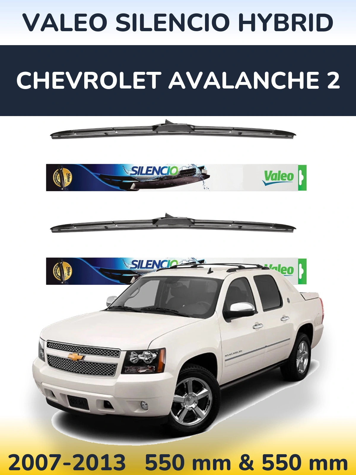 Torkarblad Valeo Silencio Hybrid för Chevrolet Avalanche 2