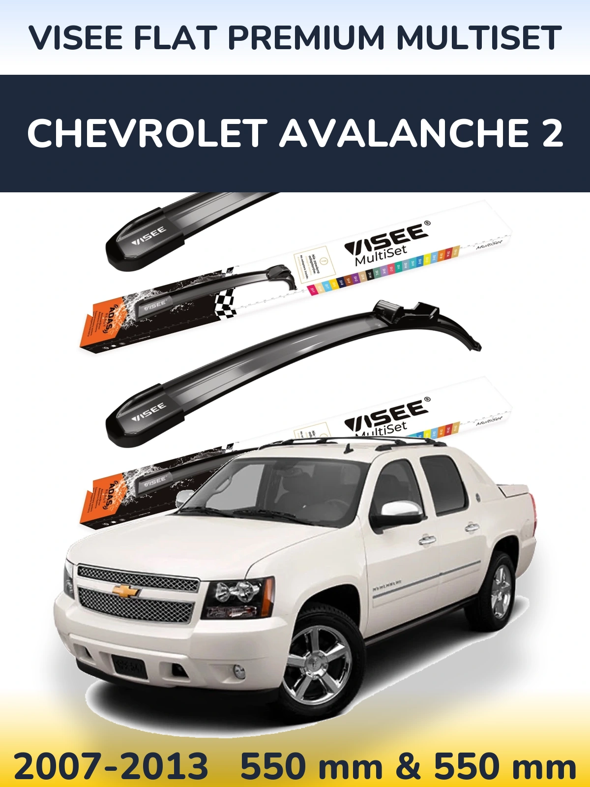 Torkarblad VISEE FLAT PREMIUM MultiSet för Chevrolet Avalanche 2