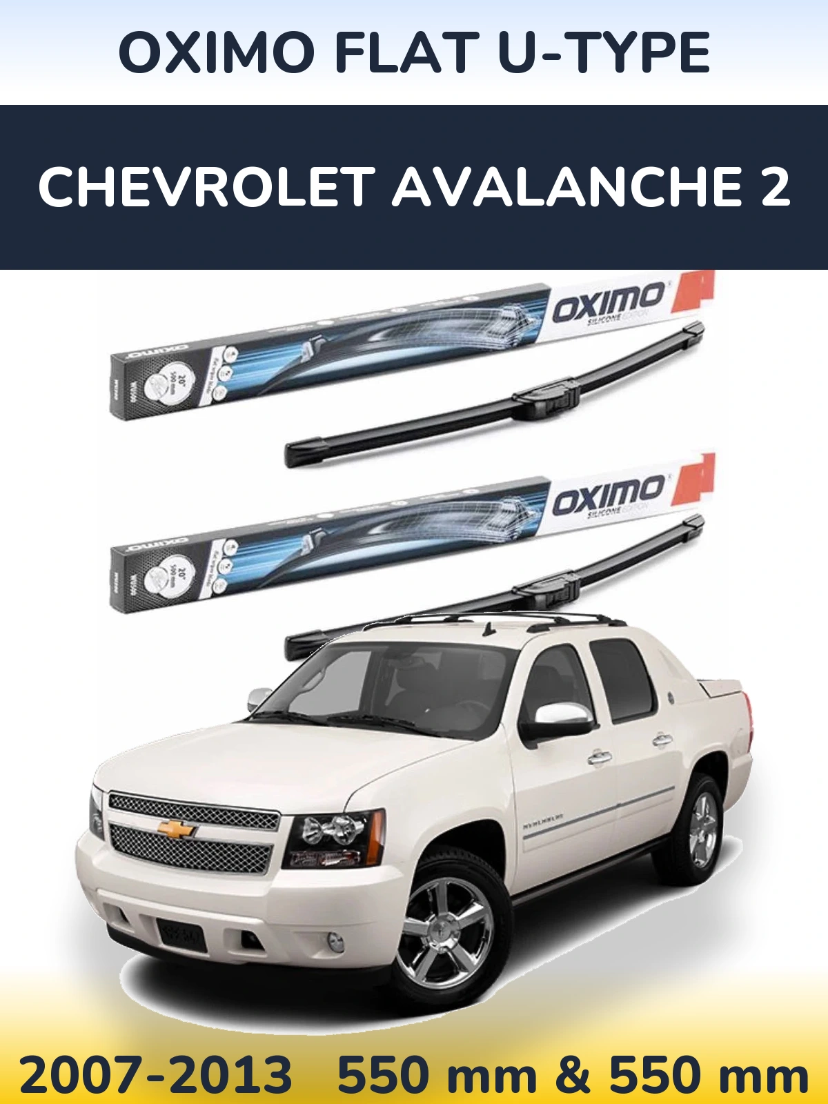 Torkarblad Oximo Flat U-type för Chevrolet Avalanche 2