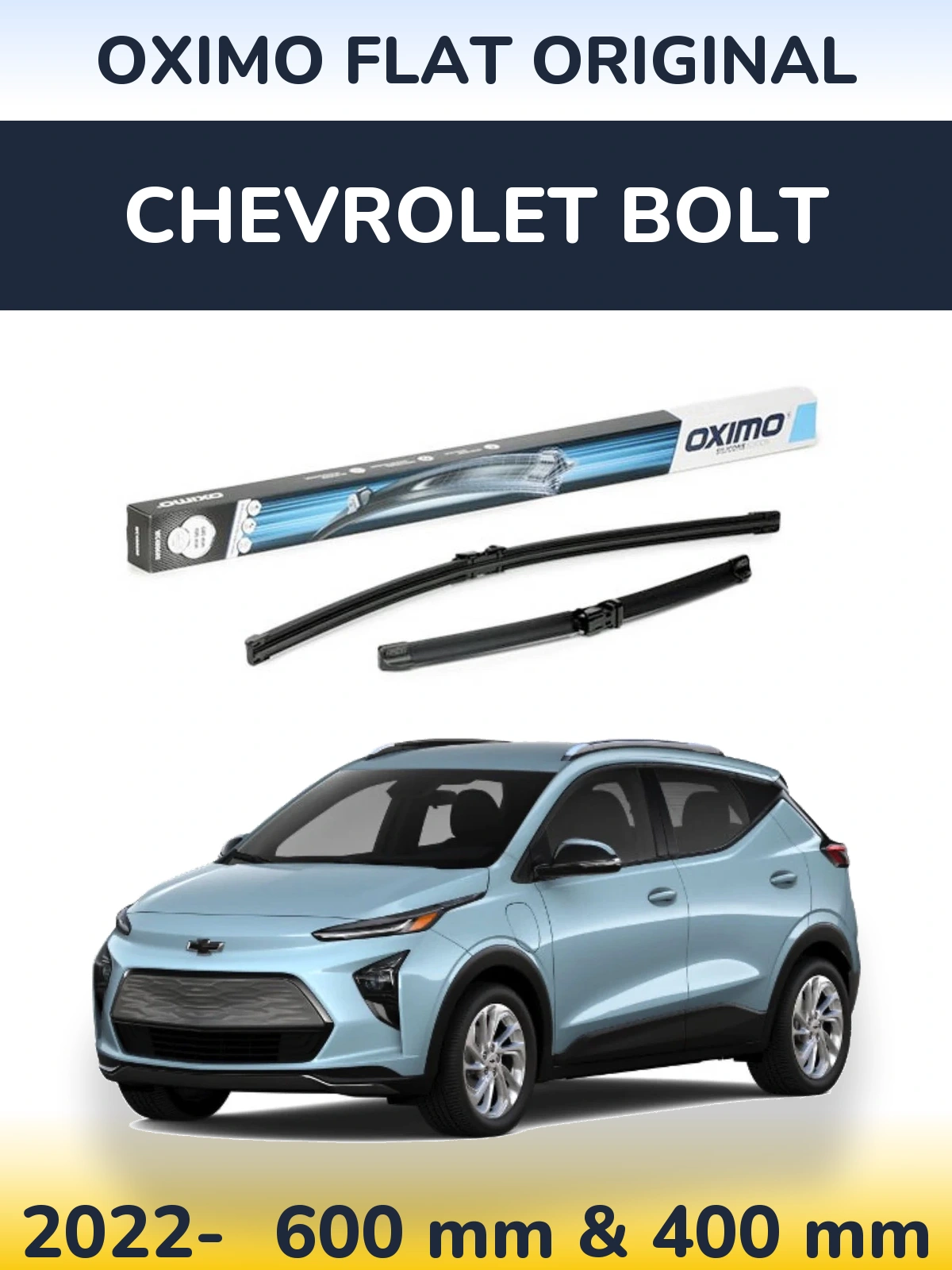 Комплект передніх щіток Oximo Flat Original 600 & 400 мм для Chevrolet Bolt 2022-2026