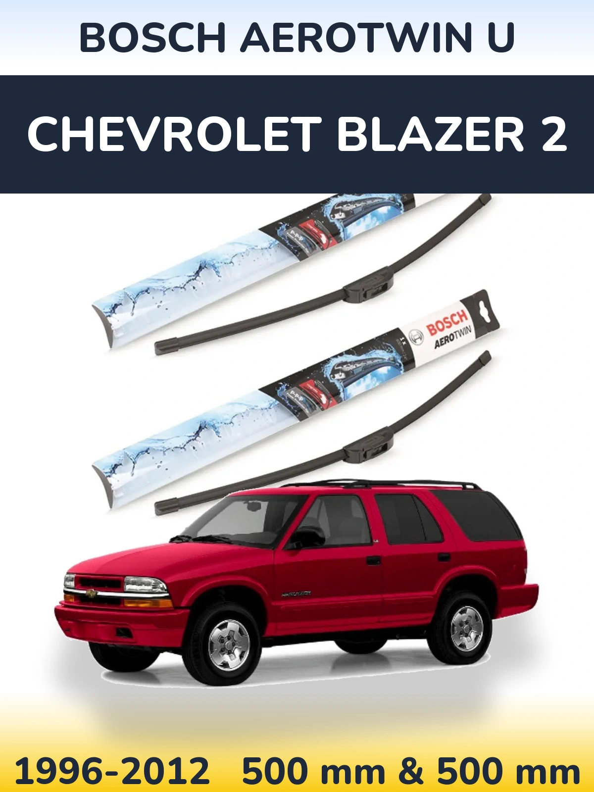 Torkarblad BOSCH AeroTwin U för Chevrolet Blazer 2