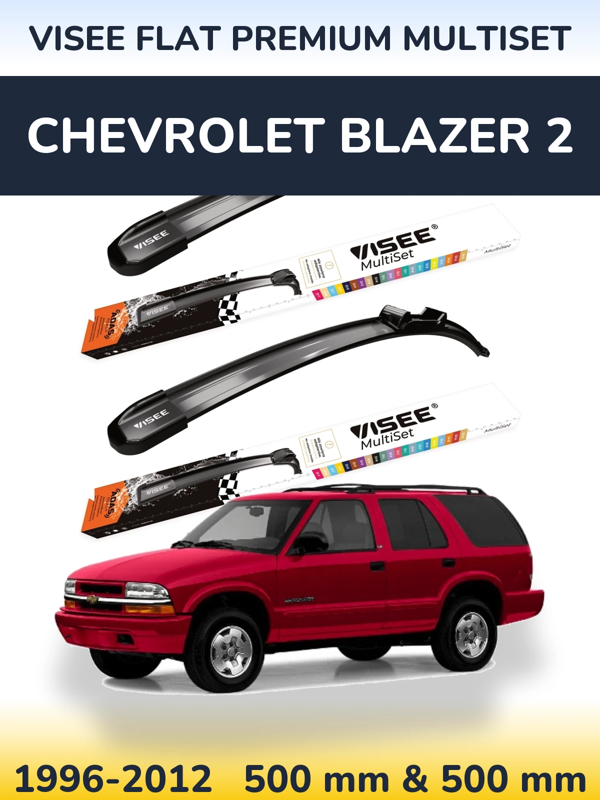 Torkarblad VISEE FLAT PREMIUM MultiSet för Chevrolet Blazer 2
