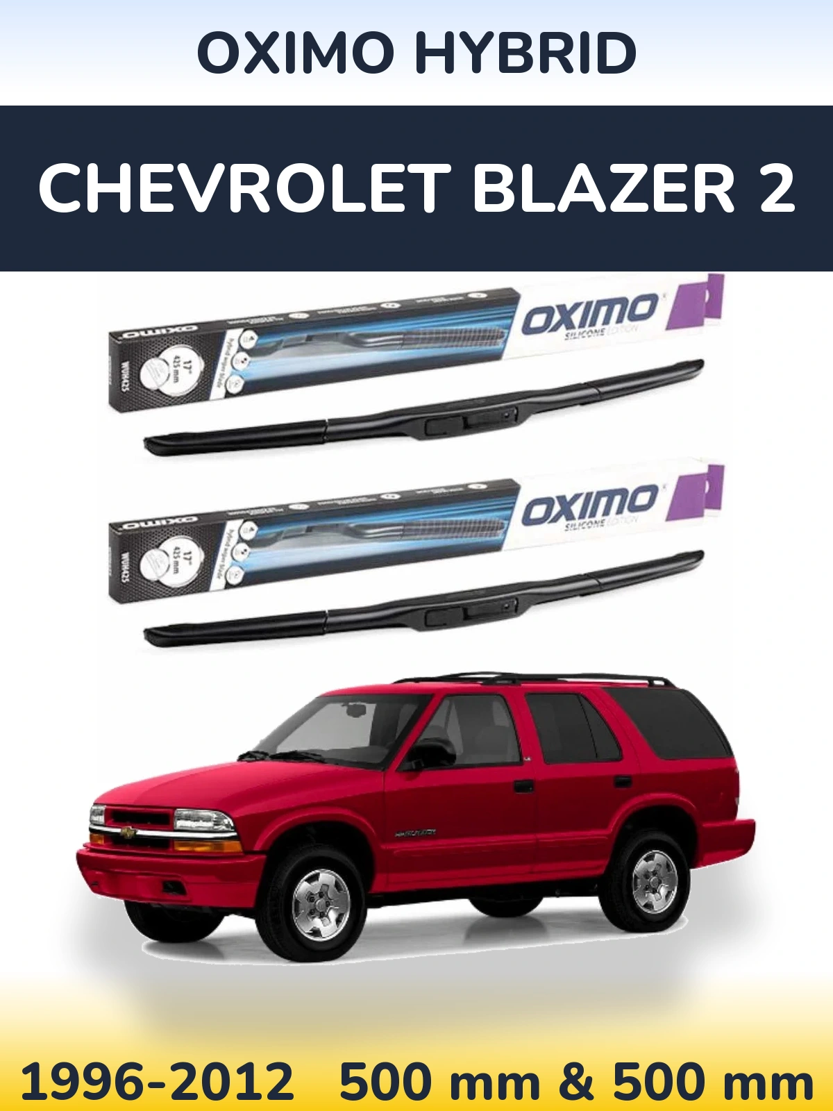 Torkarblad Oximo Hybrid för Chevrolet Blazer 2