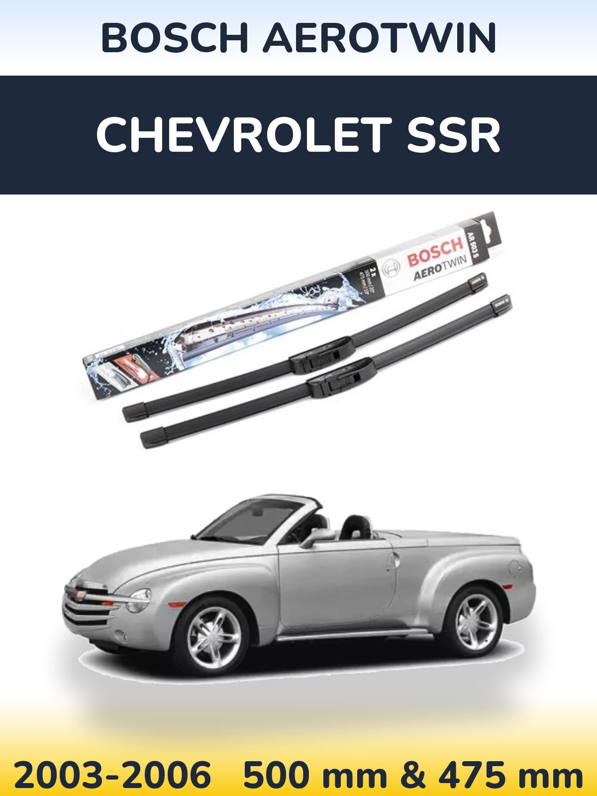Комплект передних дворников BOSCH AeroTwin 500 & 475 мм для Chevrolet SSR 2003-2006