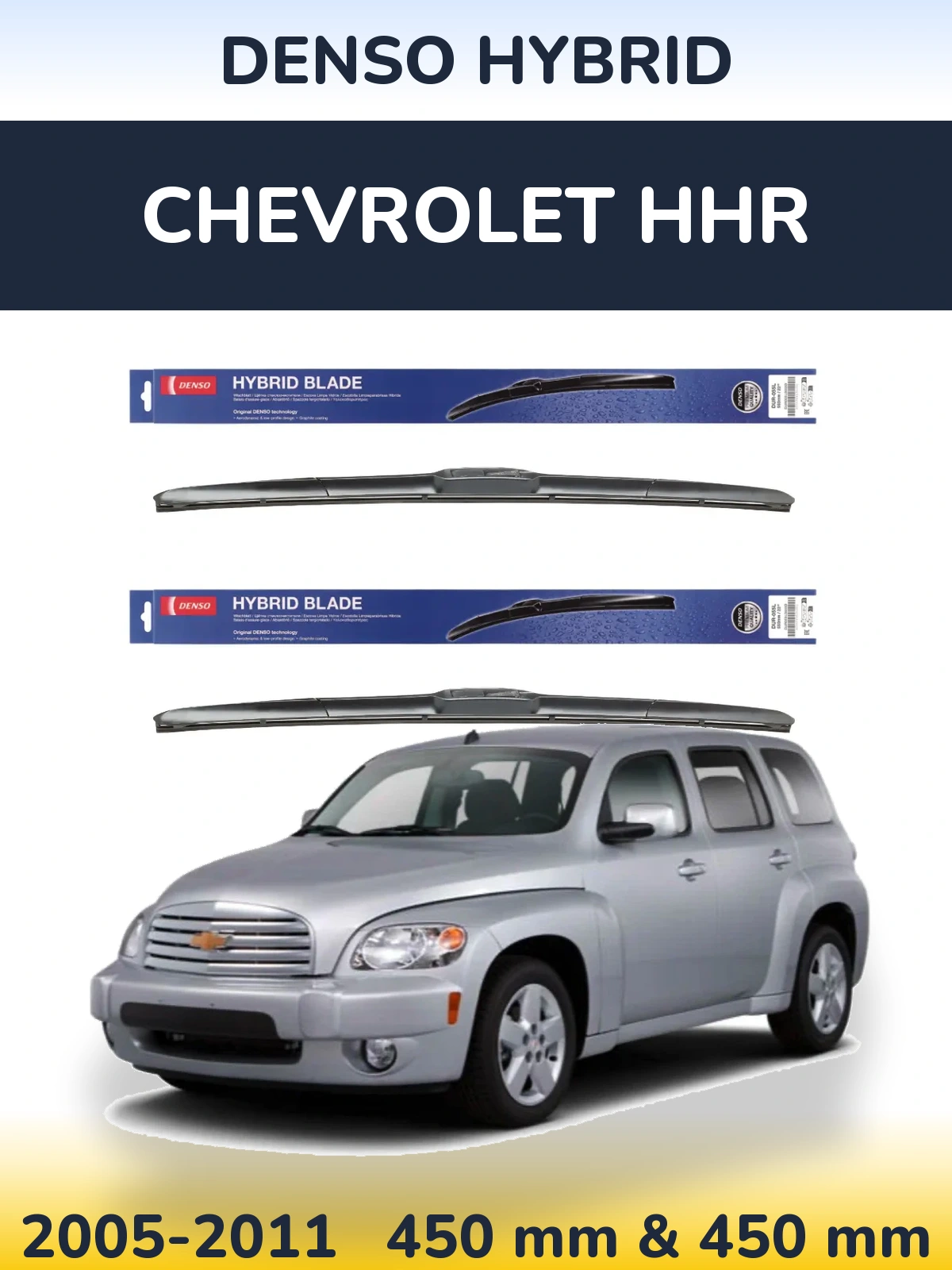 Front wiper blade set Denso Hybrid 450 & 450 mm for Chevrolet HHR 2005-2011