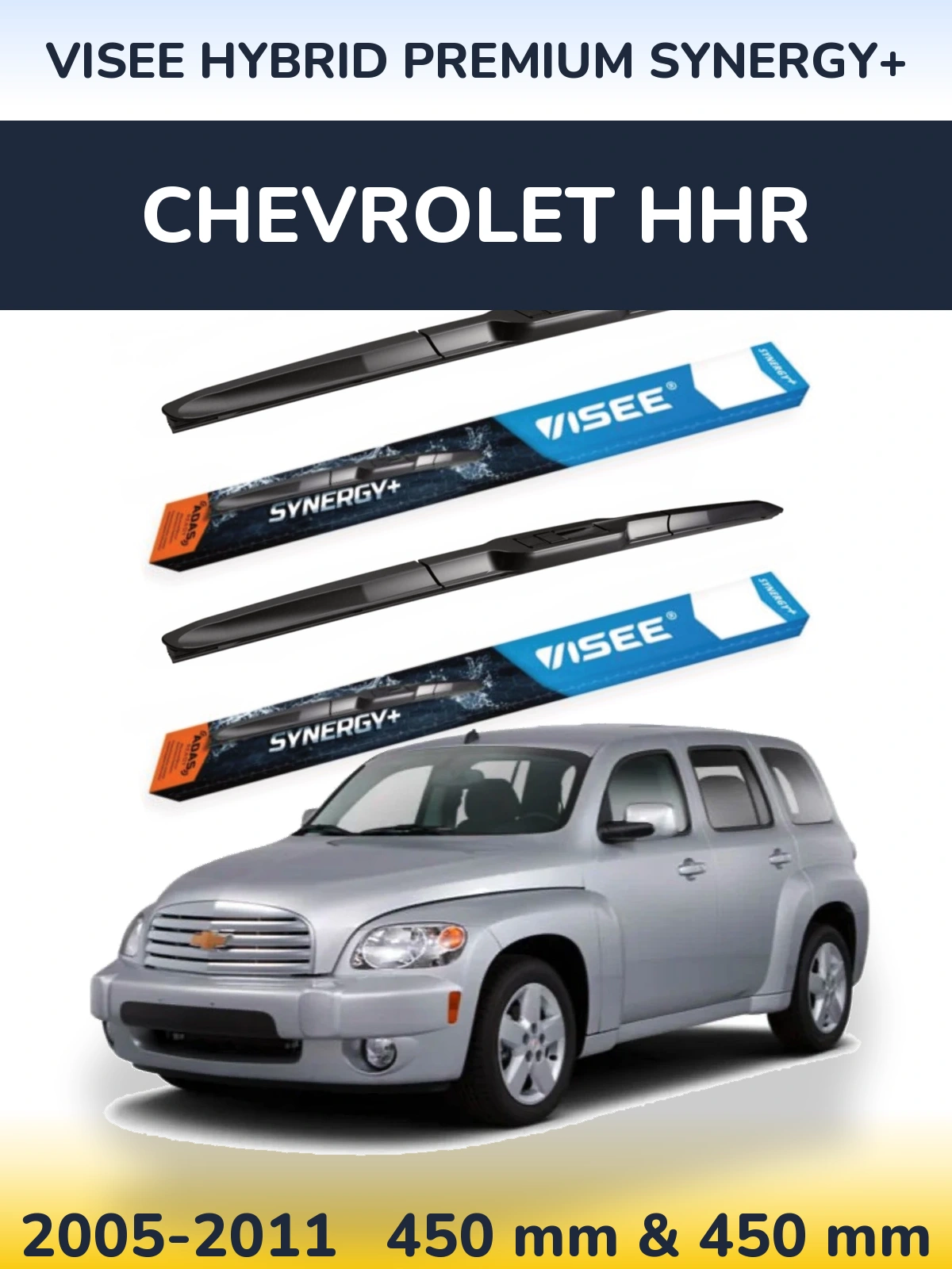 Torkarblad VISEE HYBRID PREMIUM SYNERGY+ för Chevrolet HHR