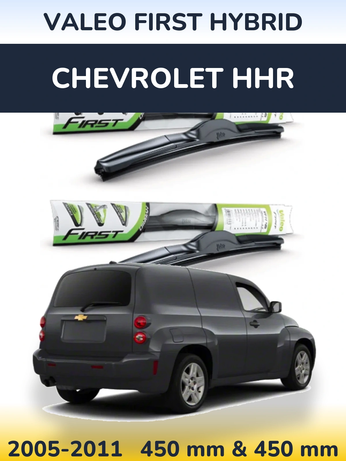 Комплект передніх щіток Valeo First Hybrid 450 & 450 мм для Chevrolet HHR 2005-2011
