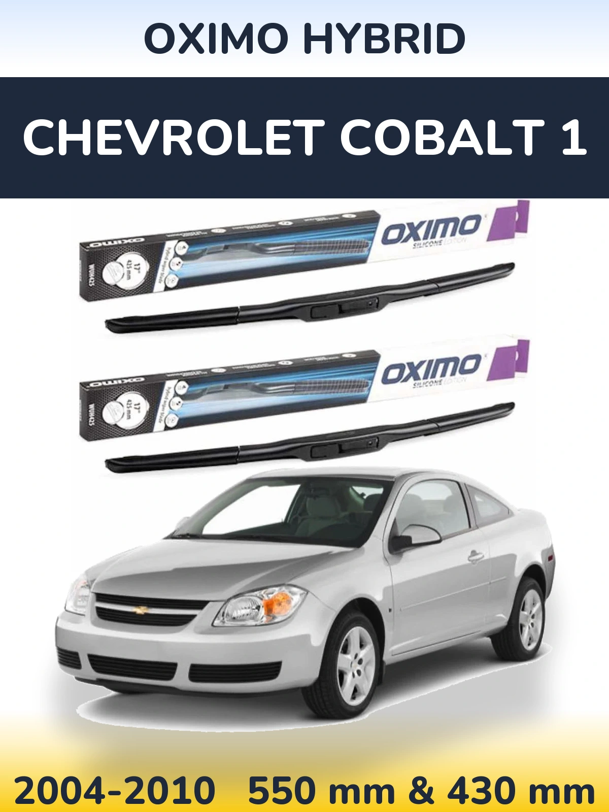 Комплект передних дворников Oximo Hybrid 550 & 430 мм для Chevrolet Cobalt 1 2004-2010