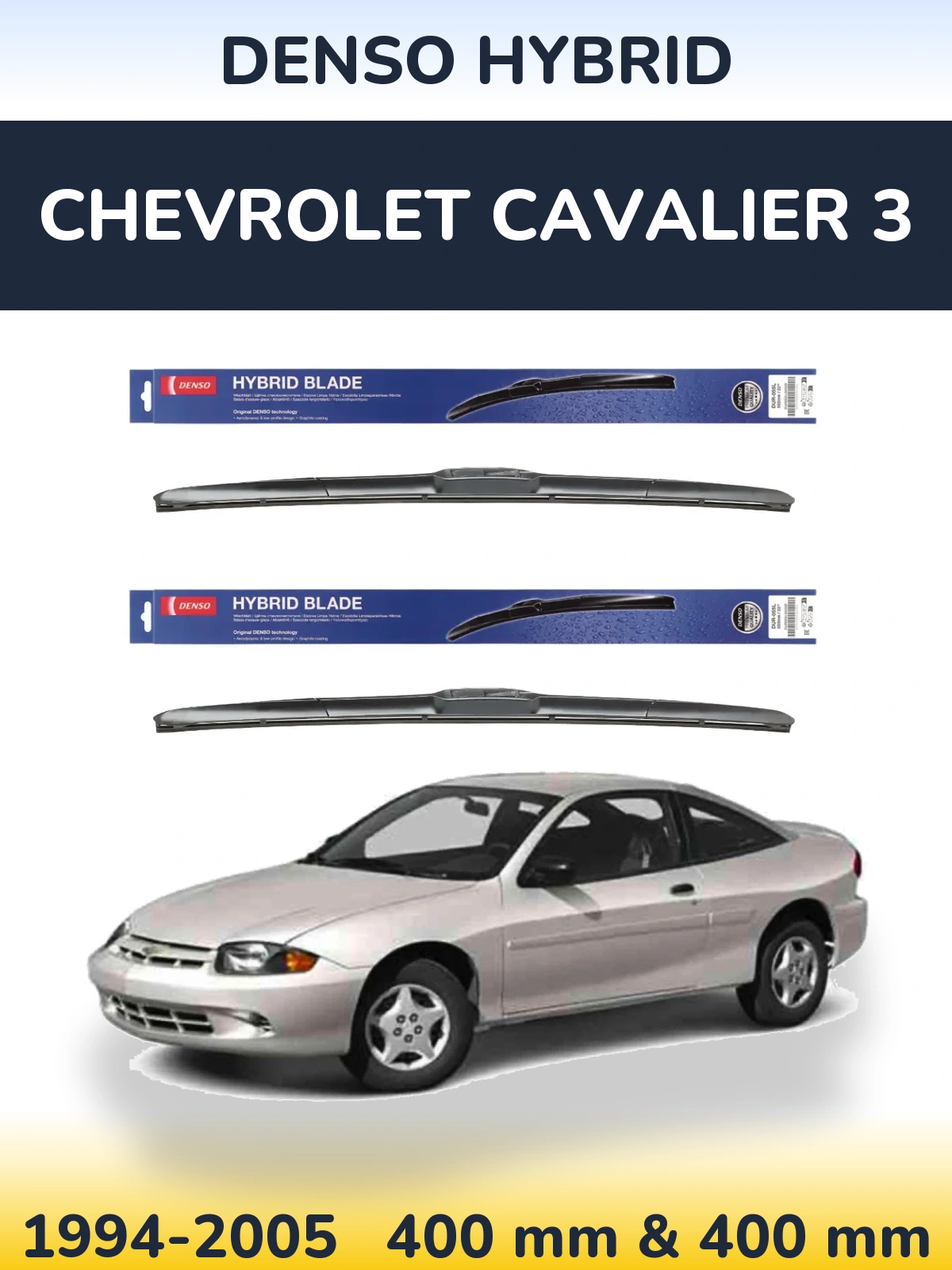 Torkarblad Denso Hybrid för Chevrolet Cavalier 3