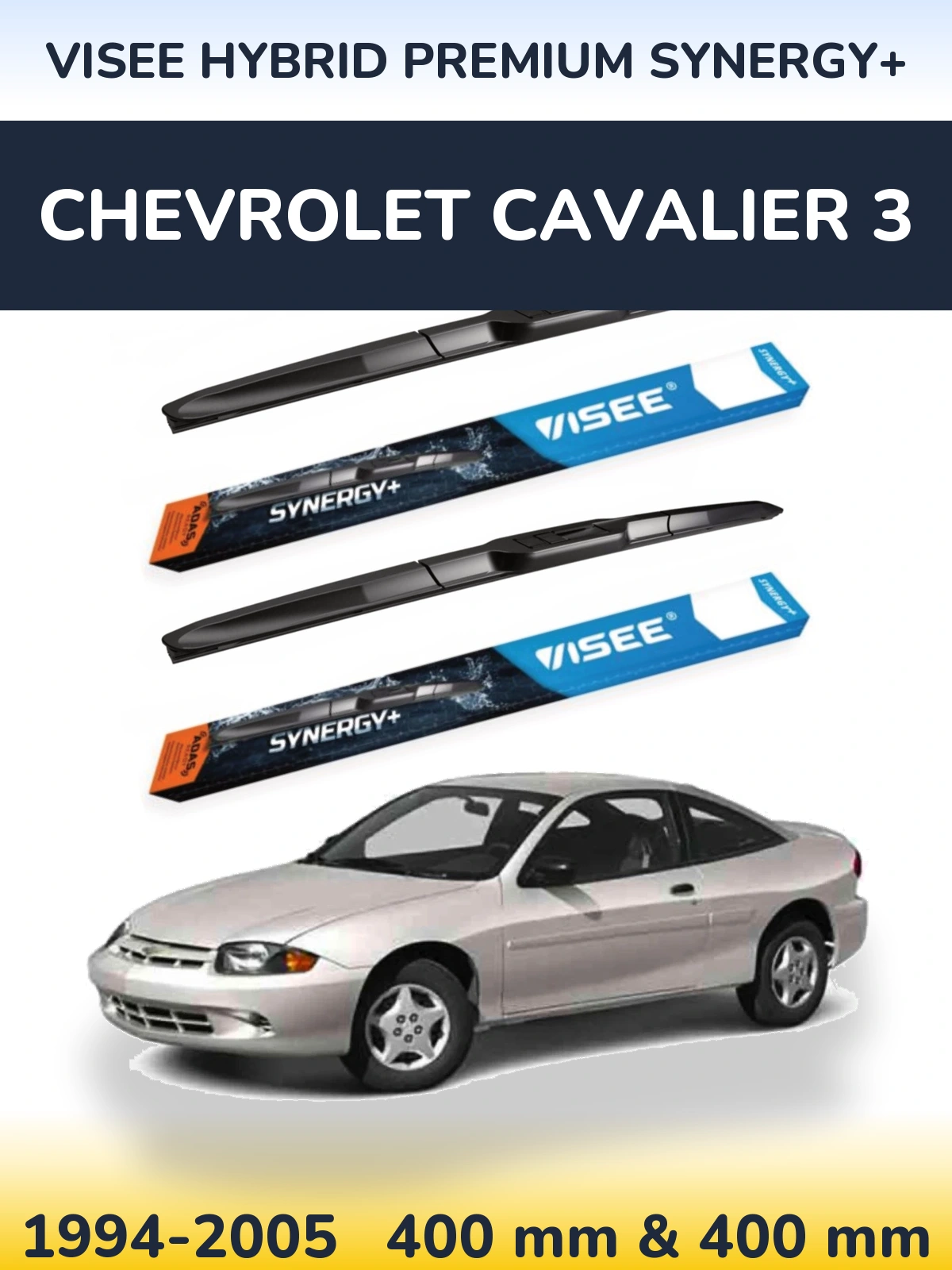 Torkarblad VISEE HYBRID PREMIUM SYNERGY+ för Chevrolet Cavalier 3
