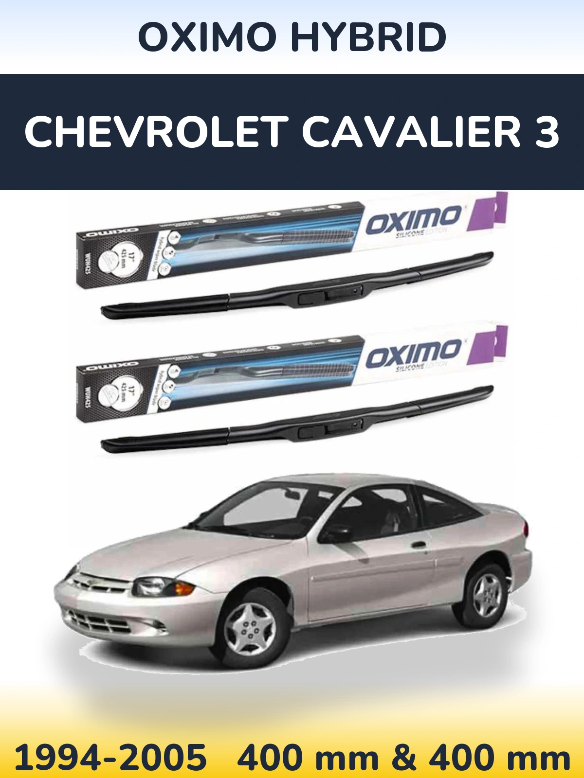 Torkarblad Oximo Hybrid för Chevrolet Cavalier 3