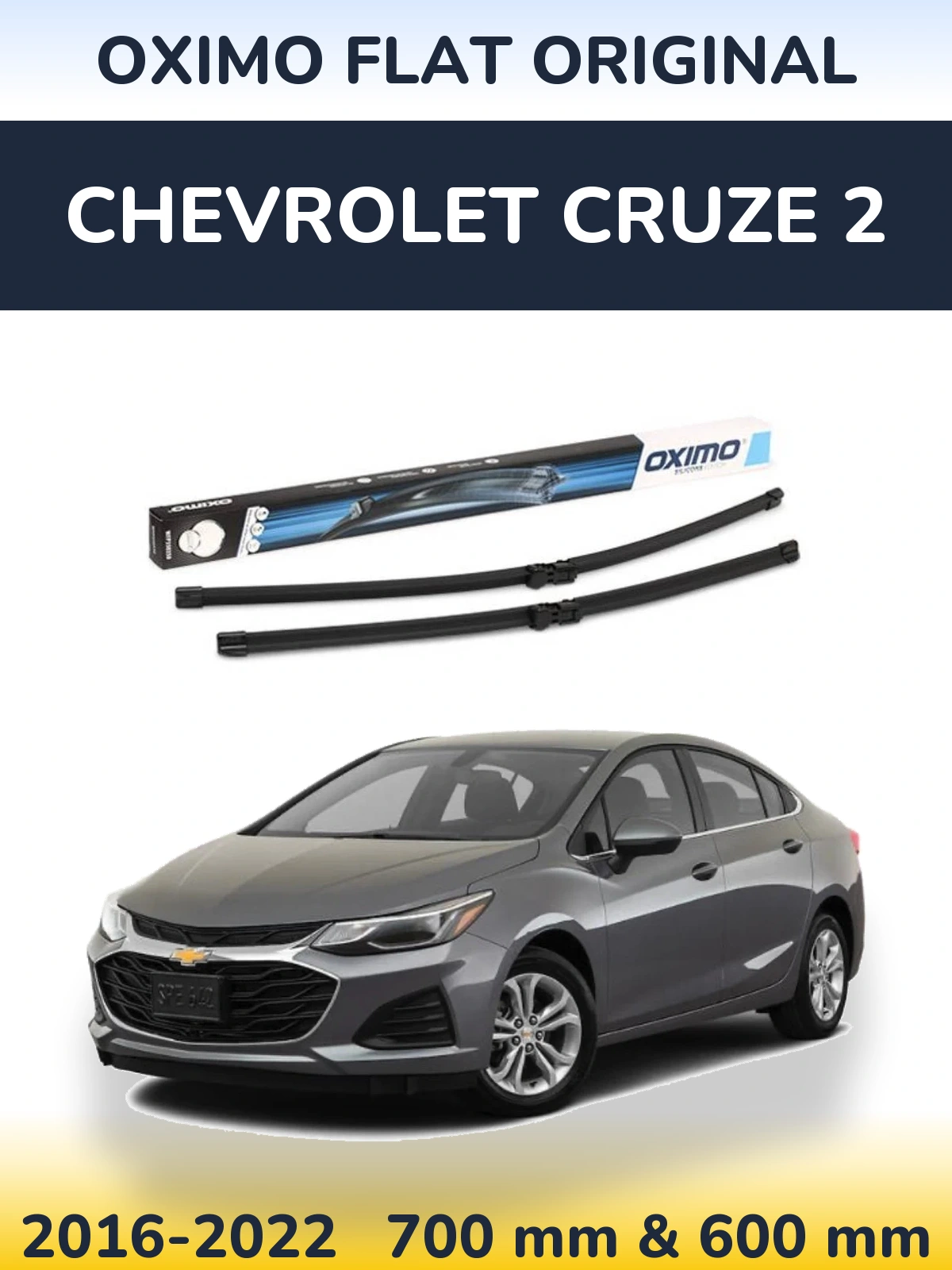 Front wiper blade set Oximo Flat Original 700 & 600 mm for Chevrolet Cruze 2 2016-2022