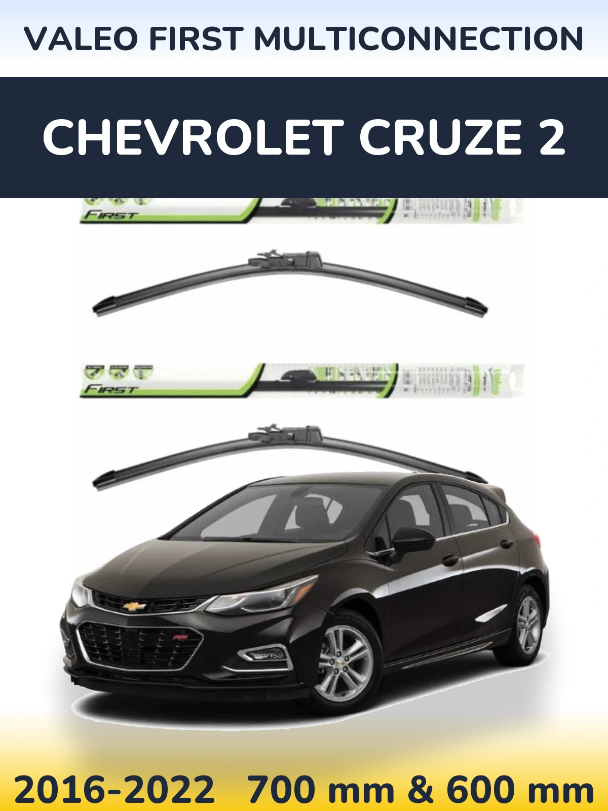 Torkarblad Valeo First MultiConnection för Chevrolet Cruze 2